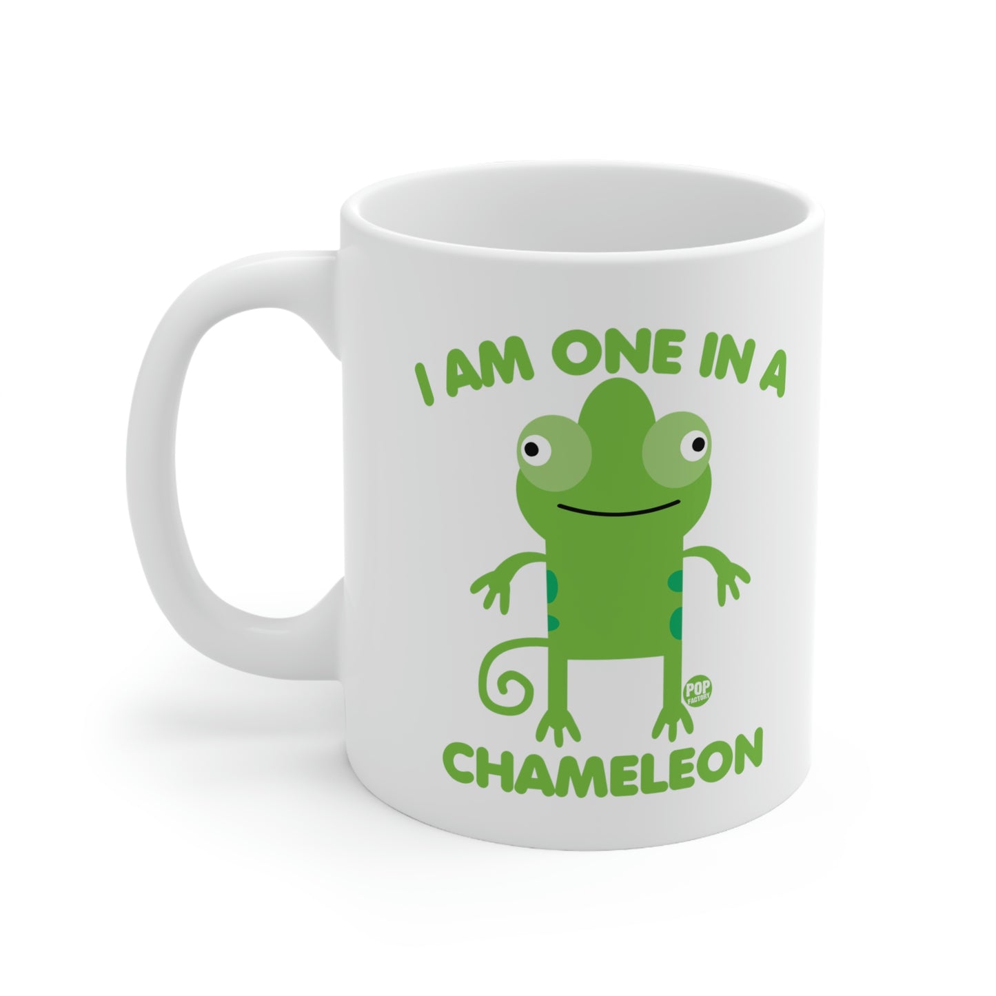 I AM ONE IN A CHAMELEON COFFEE MUG