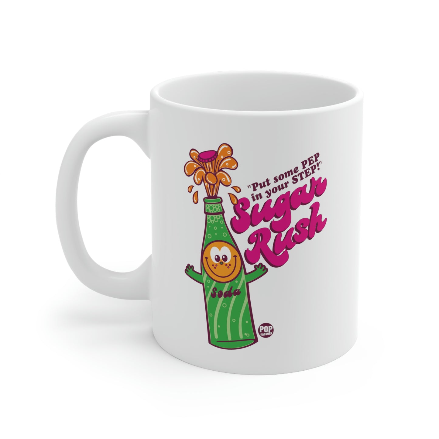 FUNSHINE-PUT SOME PEP IN YOUR STEP! SODA COFFEE MUG