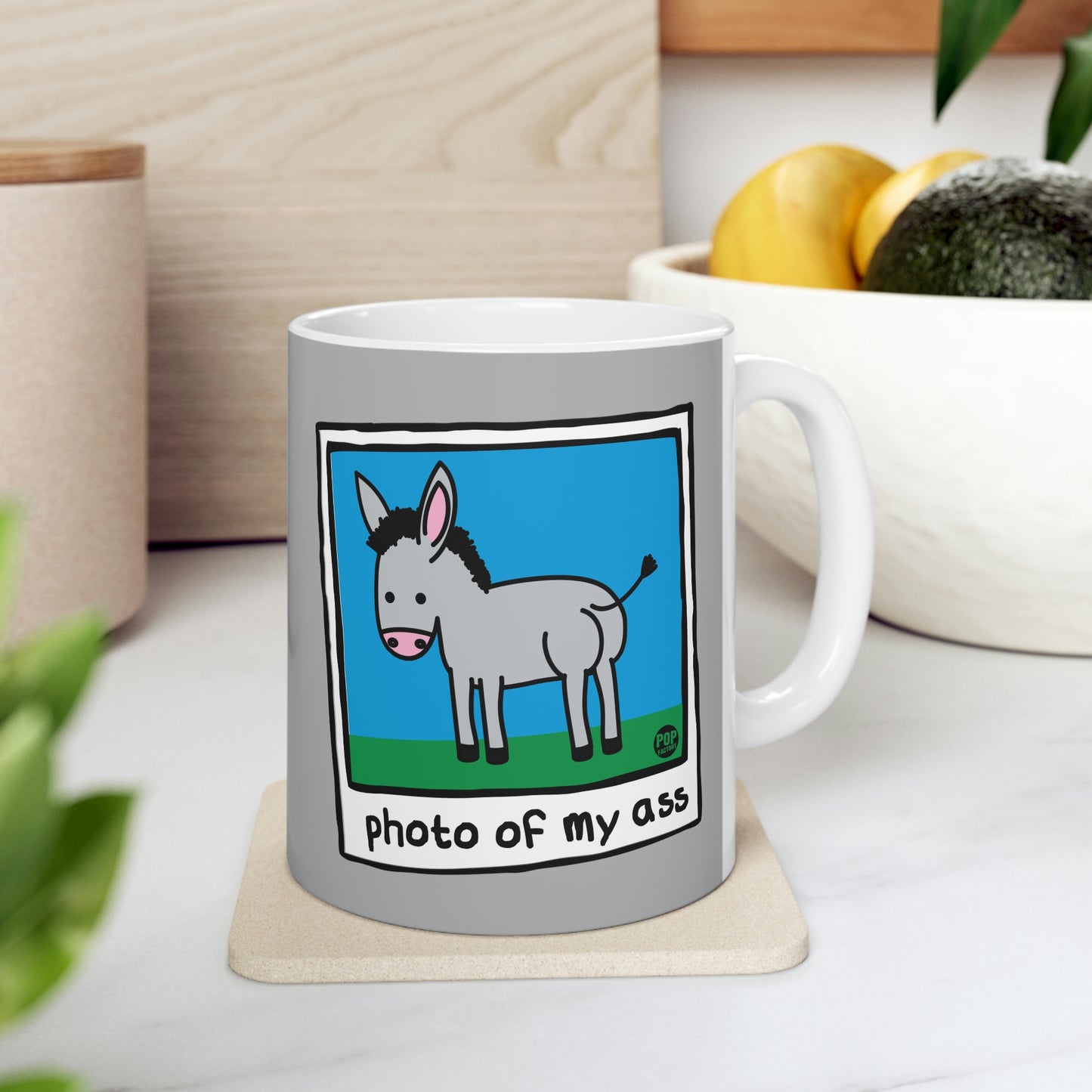 PHOTO OF MY ASS COFFEE MUG