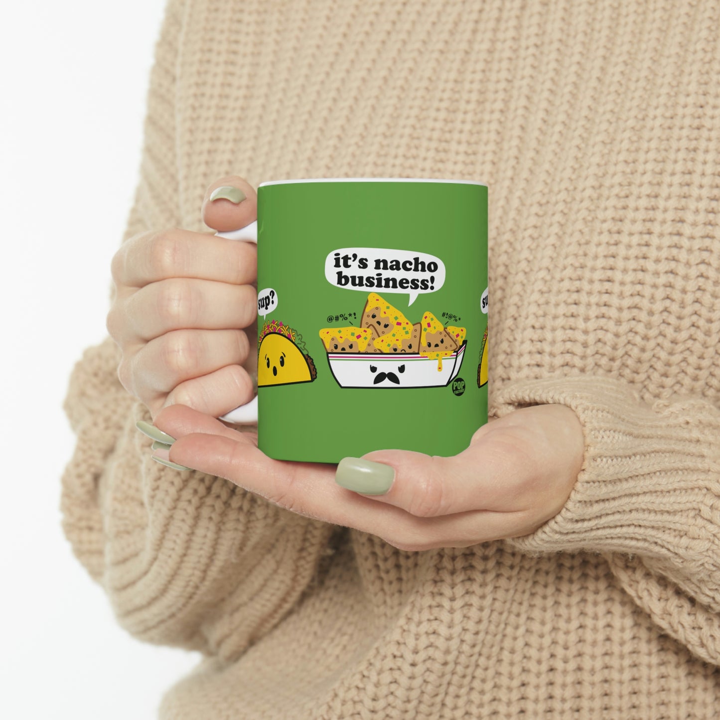 IT'S NACHO BUSINESS! COFFEE MUG