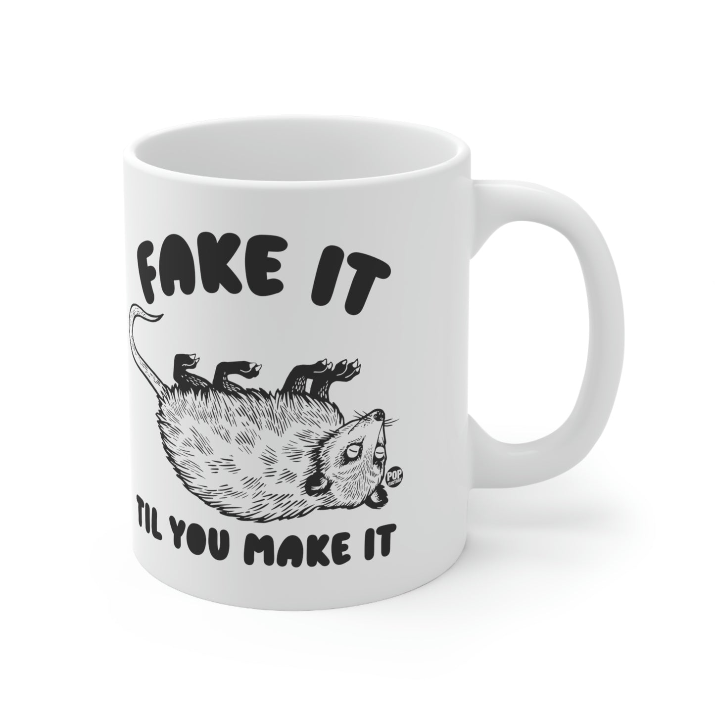 FAKE TIL MAKE IT POSSUM COFFEE MUG