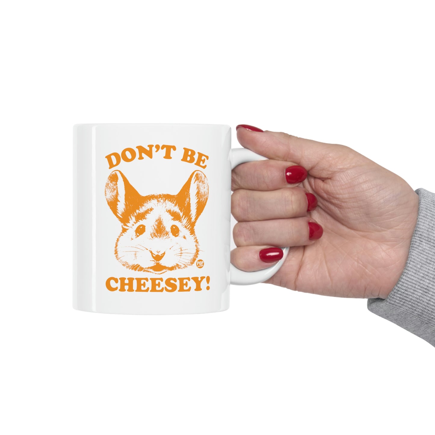 DON'T BE CHEESY MOUSE COFFEE MUG