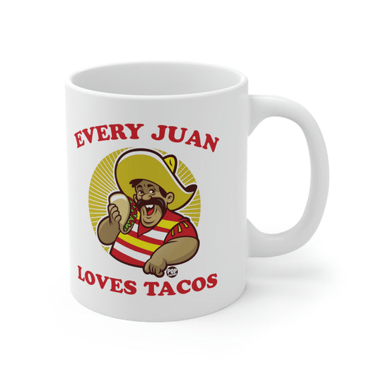 EVERY JUAN LOVES TACOS COFFEE MUG