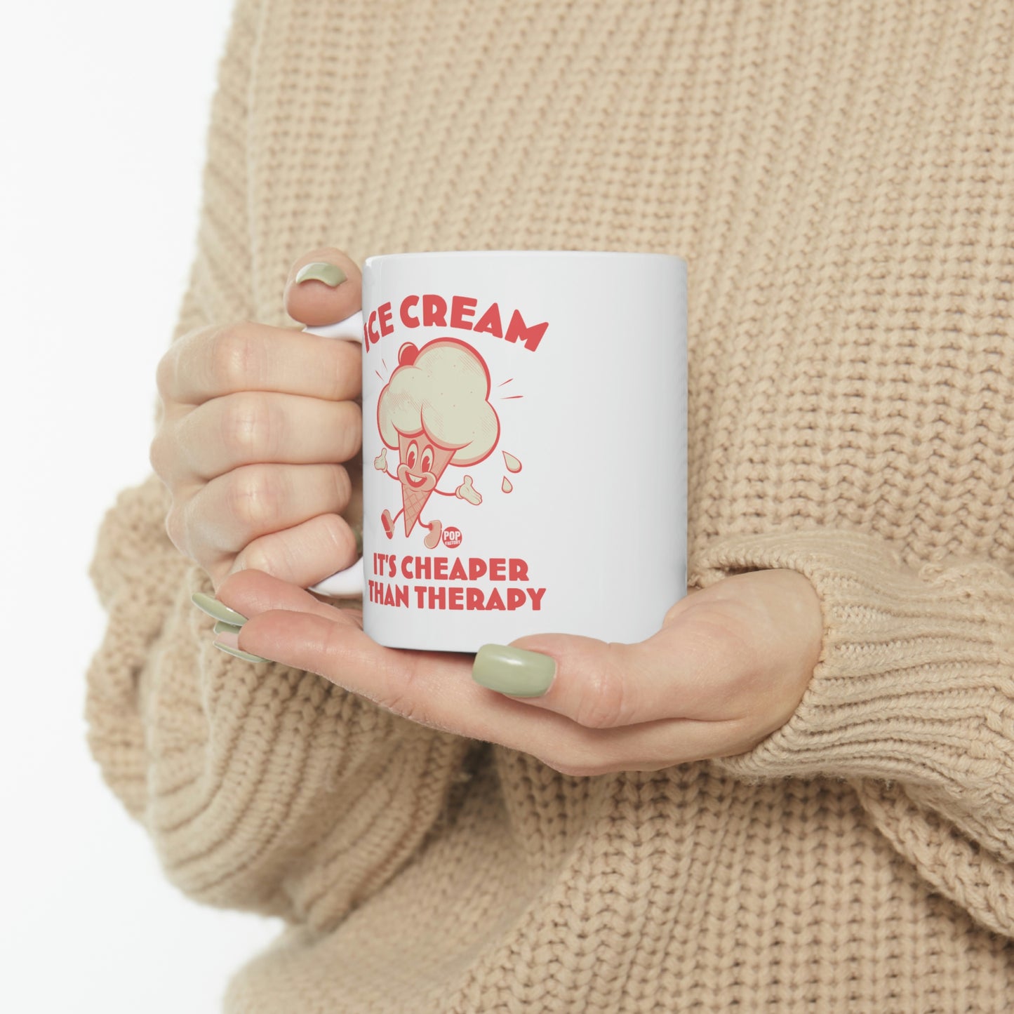 Ice Cream, It's Cheaper than Therapy Coffee Mug