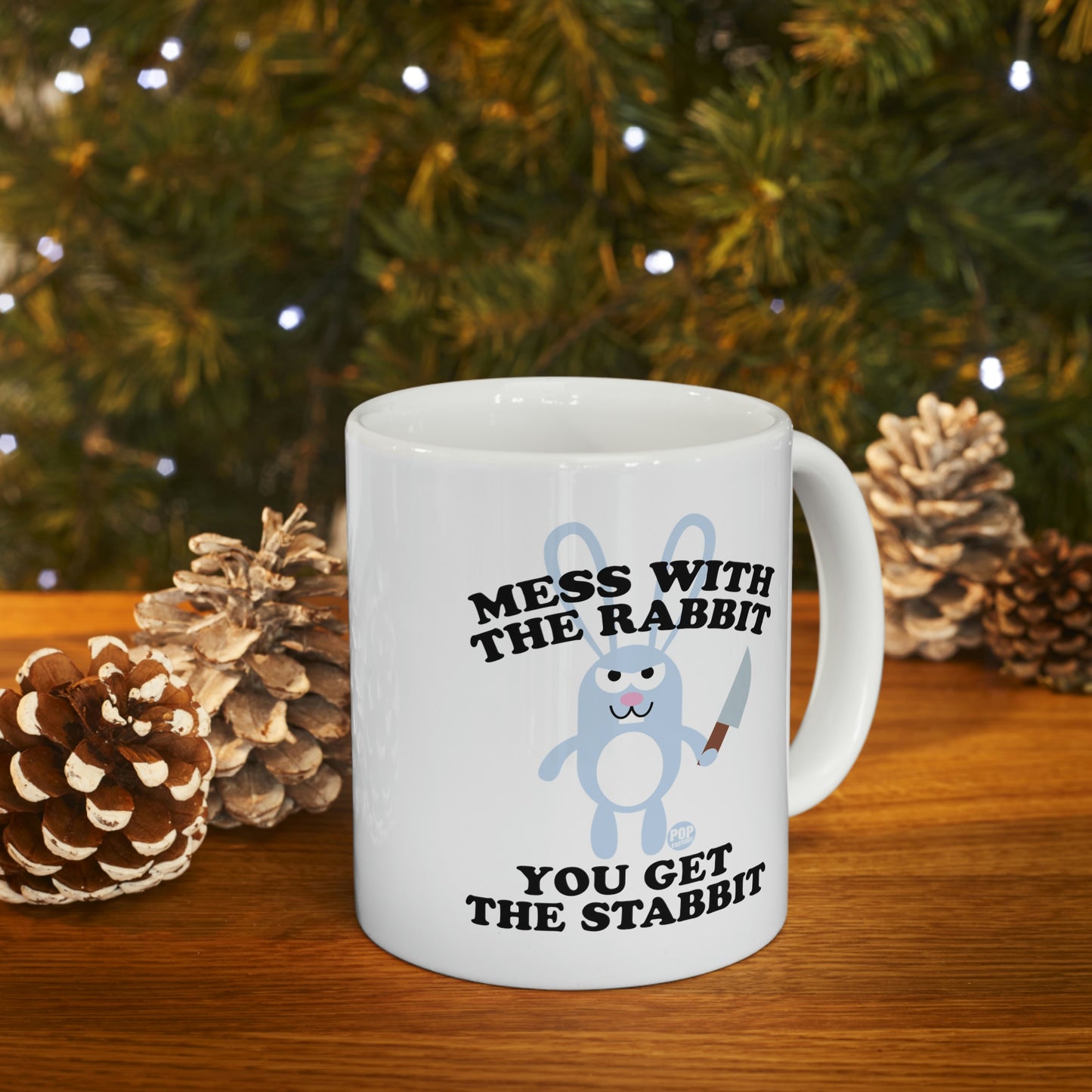 Mess With Rabbit  You Get The Stabbit Coffee Mug