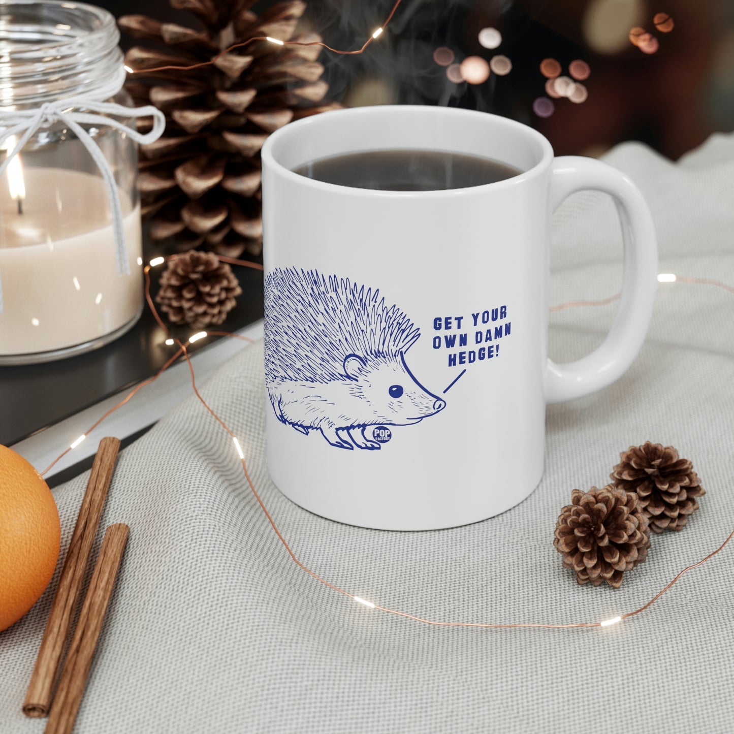 GET YOUR OWN DAMN HEDGE! COFFEE MUG