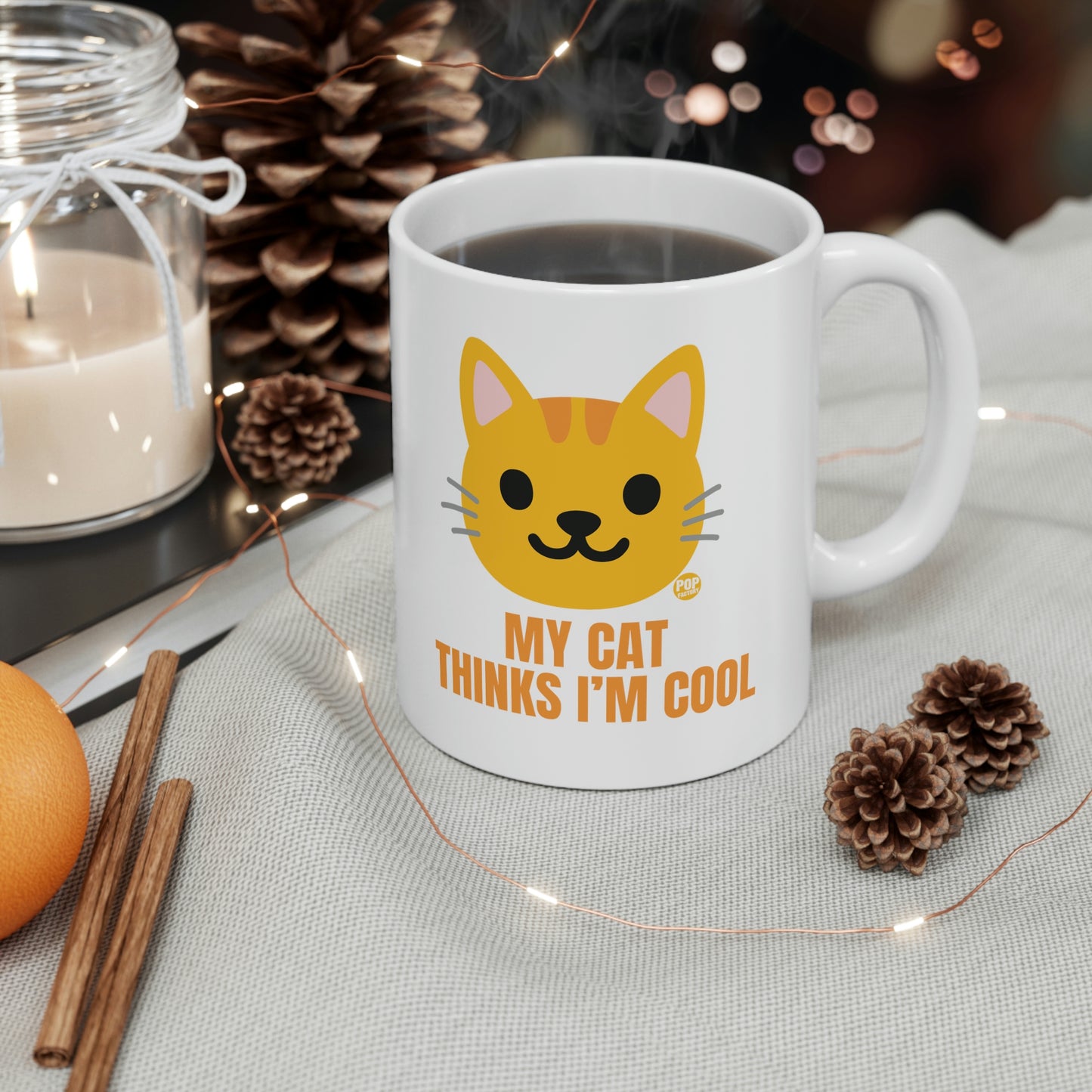 MY CAT THINKS I'M COOL COFFEE MUG