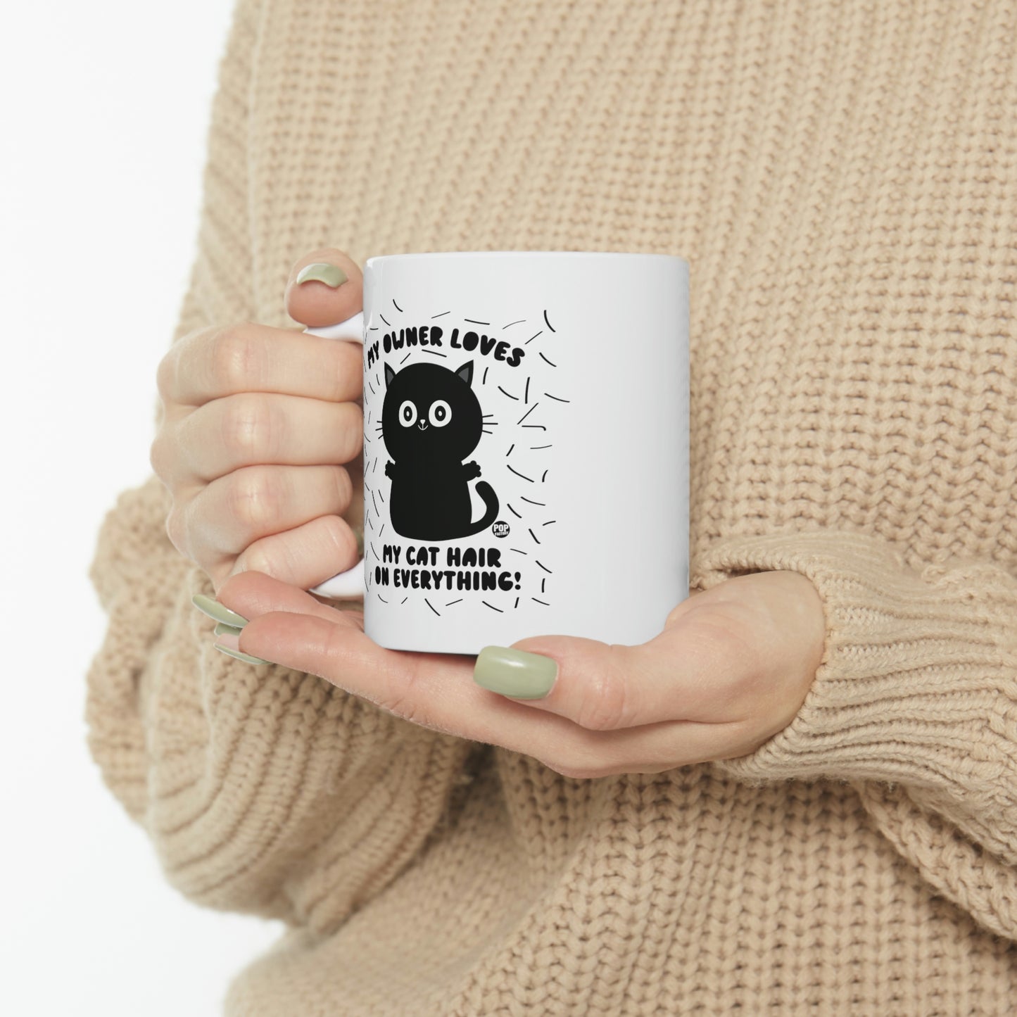 MY OWNER LOVES MY CAT HAIR ON EVERYTHING!  CAT COFFEE MUG