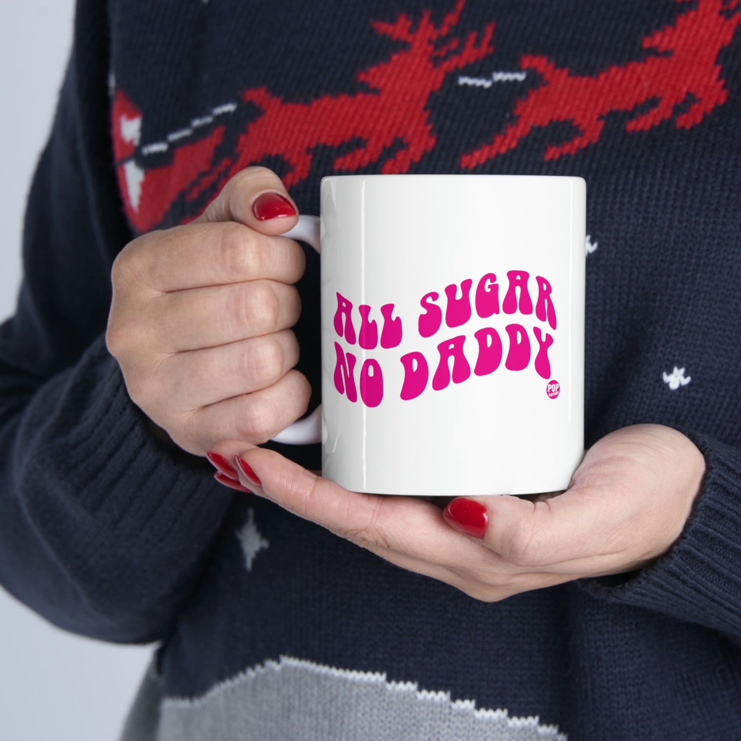 ALL SUGAR NO DADDY COFFEE MUG