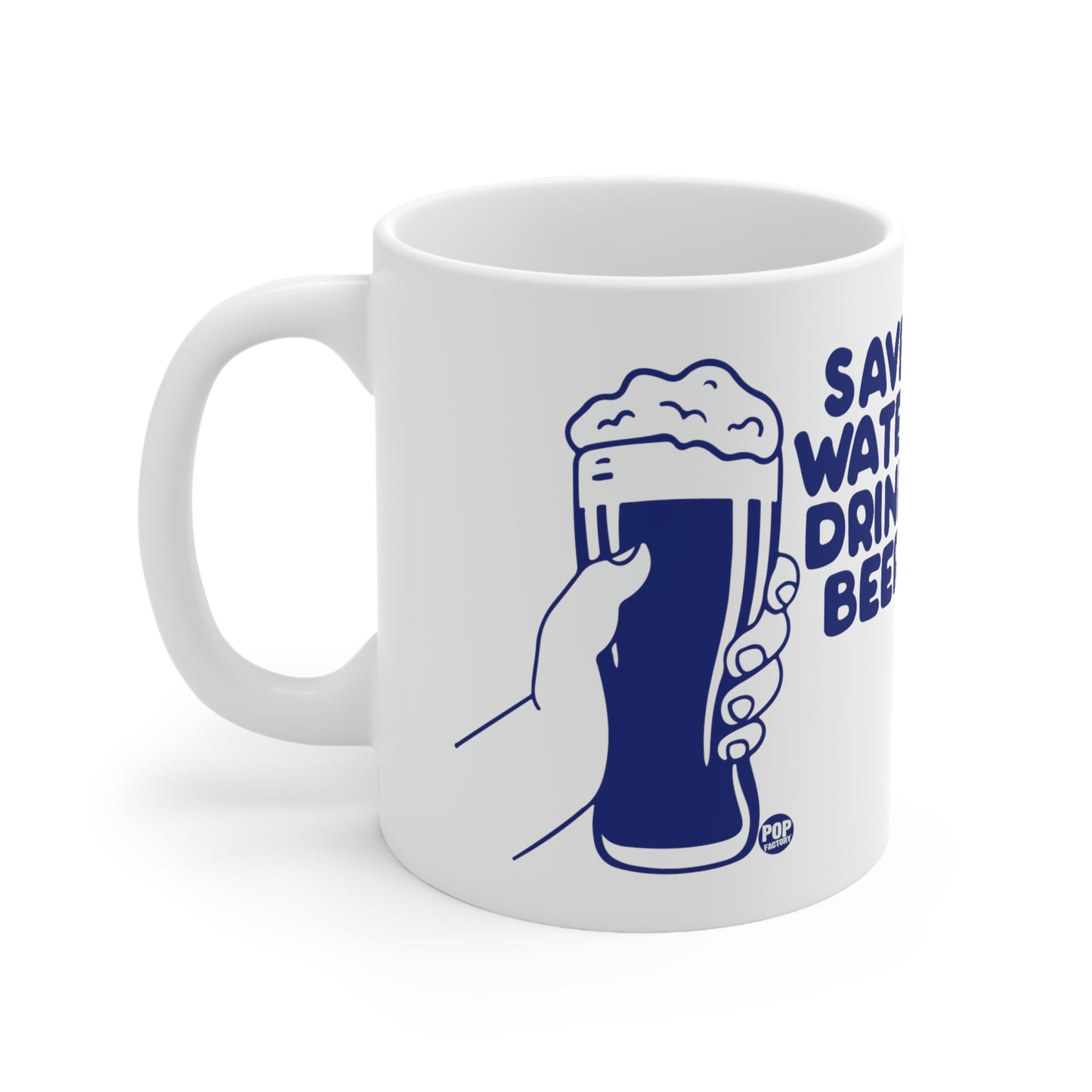 Save Water Drink Beer Mug