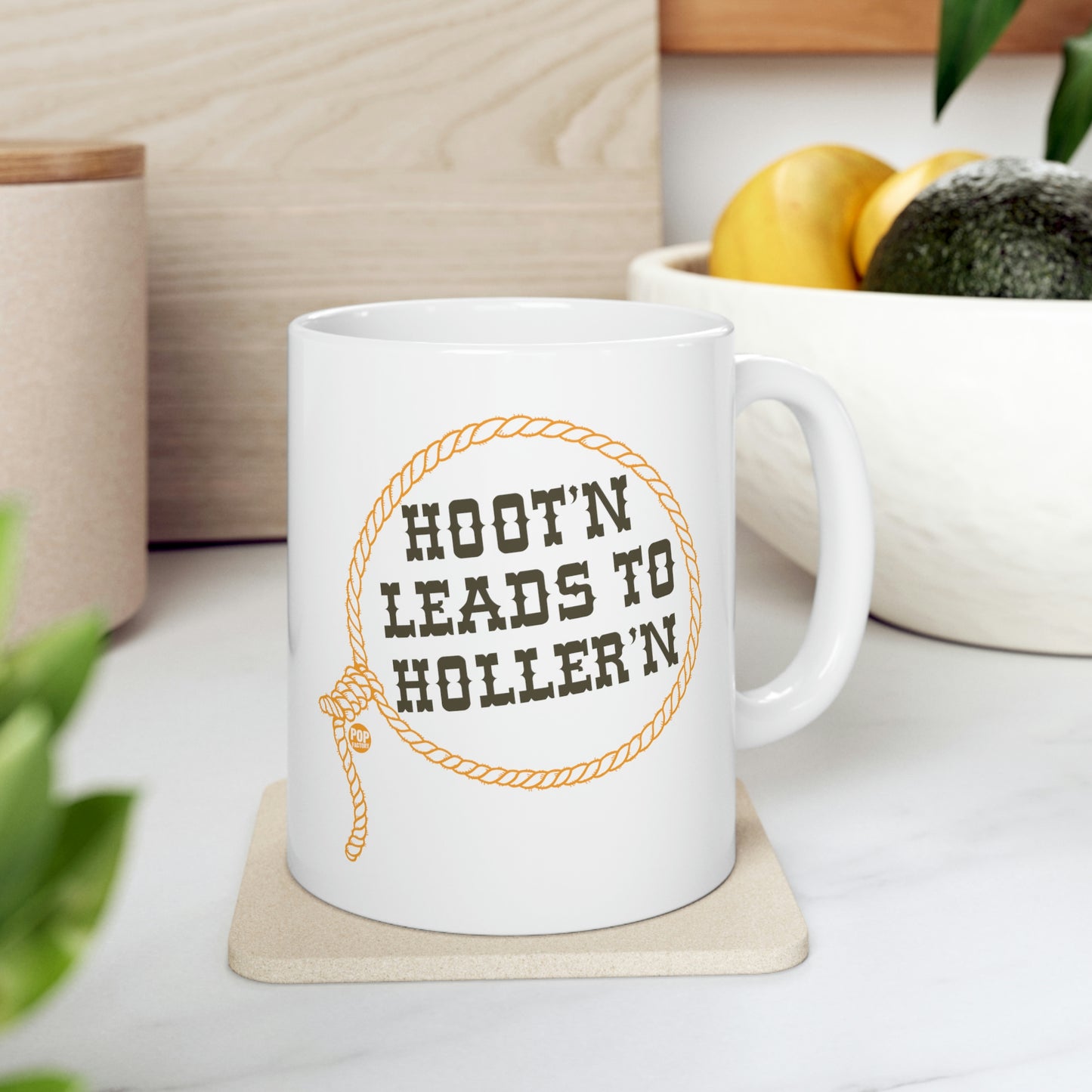 HOOT'N LEADS TO HOLLER'N COFFEE MUG