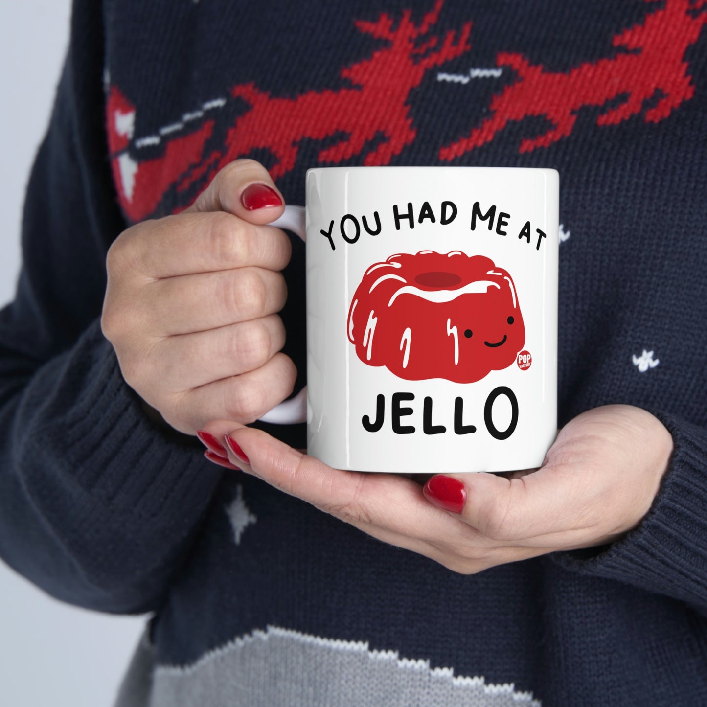 You Had Me At Jello Mug