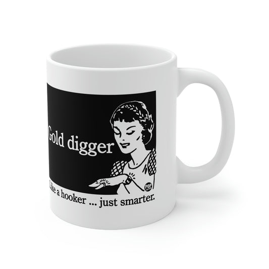 GOLD DIGGER LIKE A HOOKER COFFEE MUG