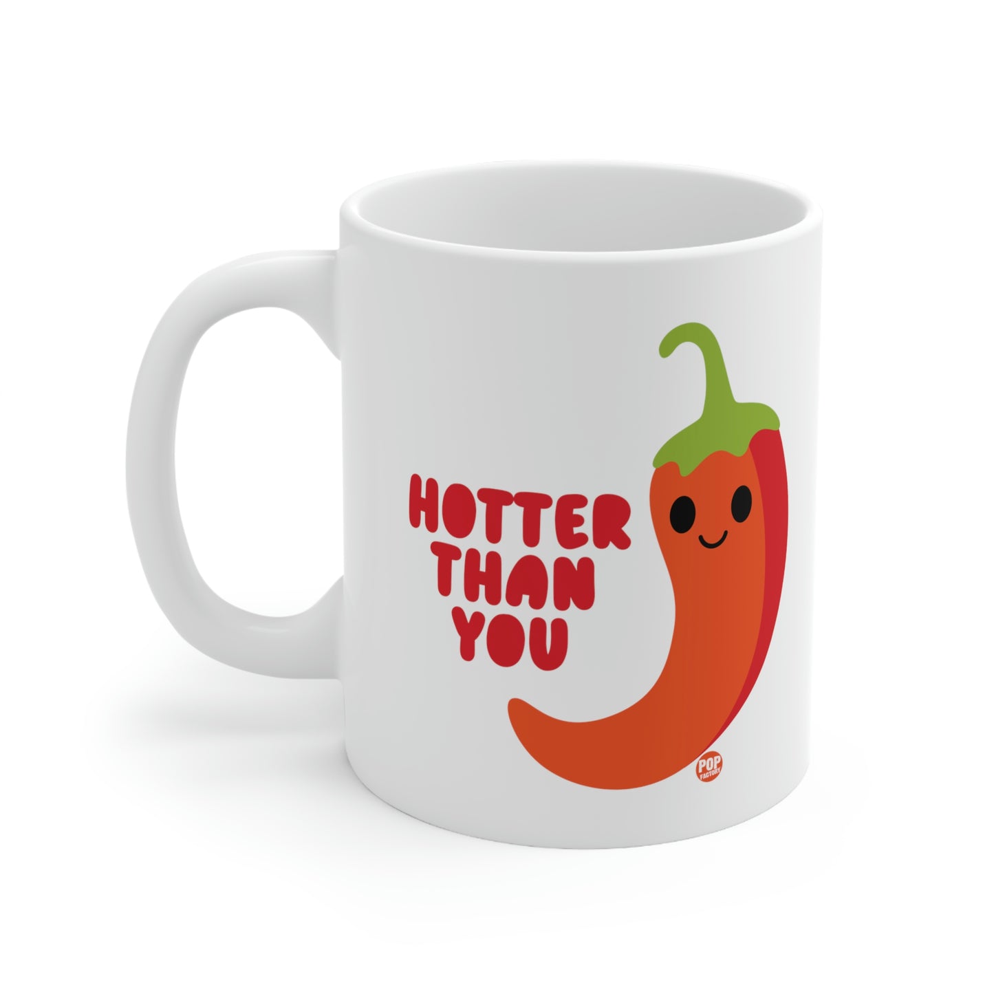 HOTTER THAN YOU PEPPER COFFEE MUG