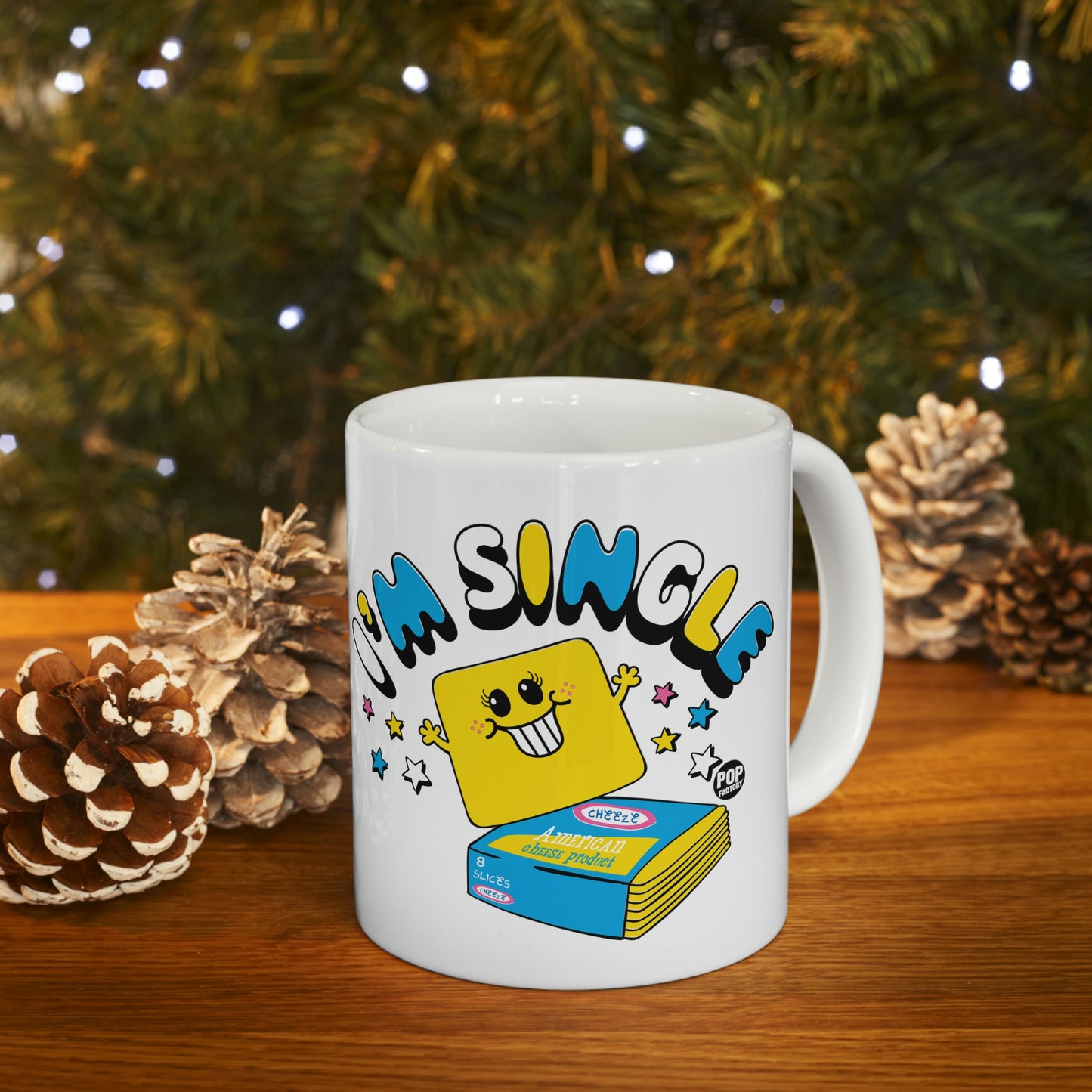 I'M SINGLE CHEESE COFFEE MUG