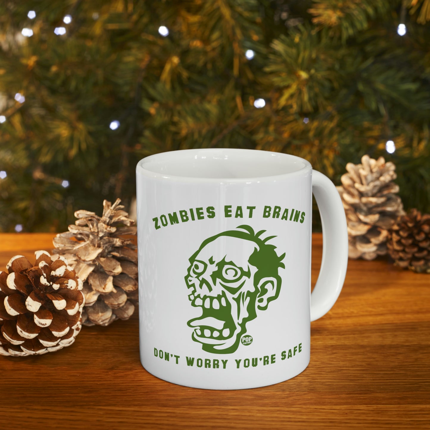 Zombies Eat Brains You're Safe Mug