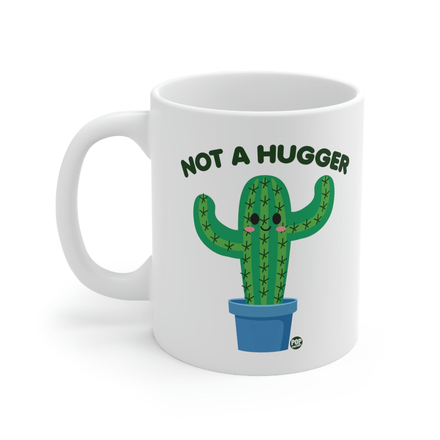NOT A HUGGER CACTUS COFFEE MUG