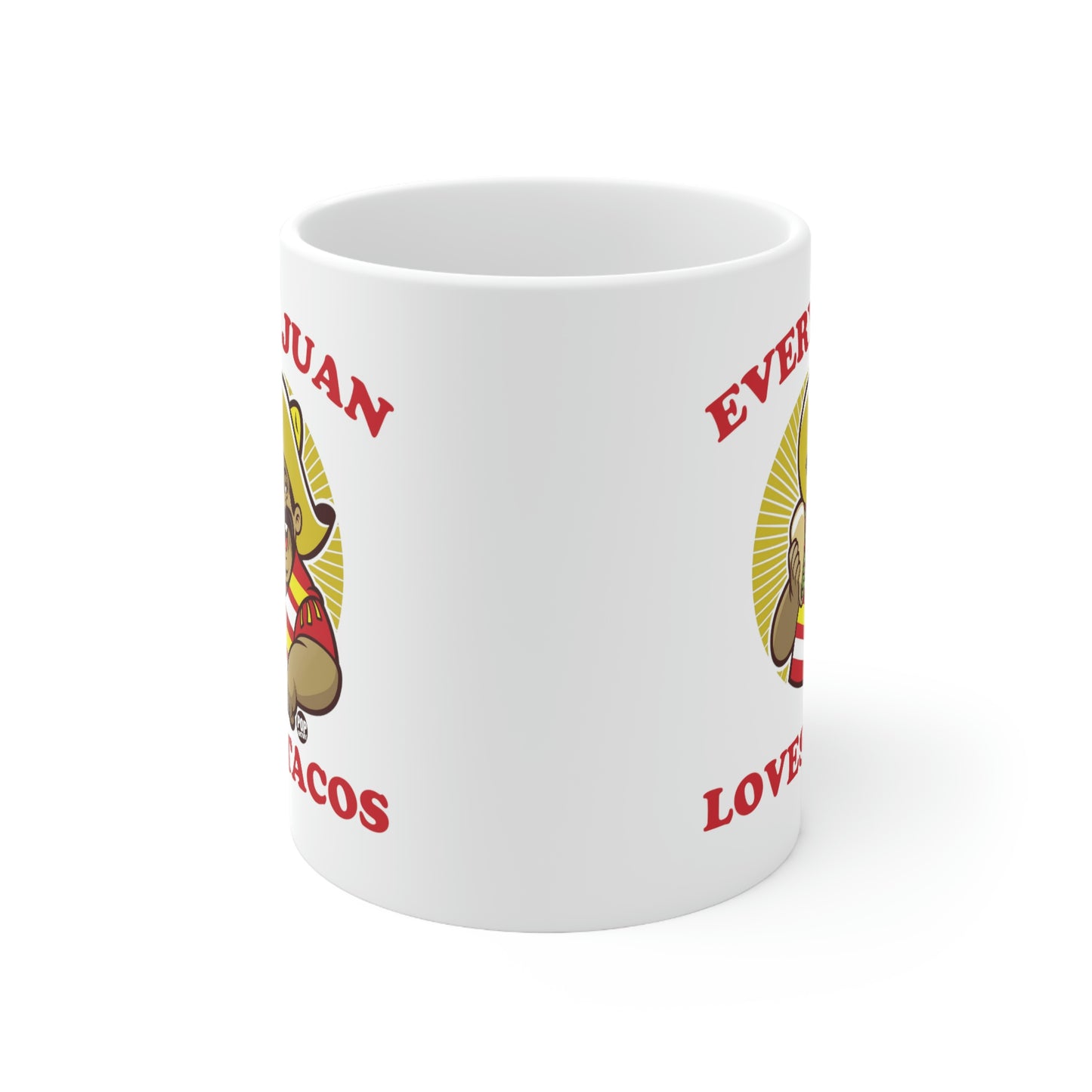 EVERY JUAN LOVES TACOS COFFEE MUG