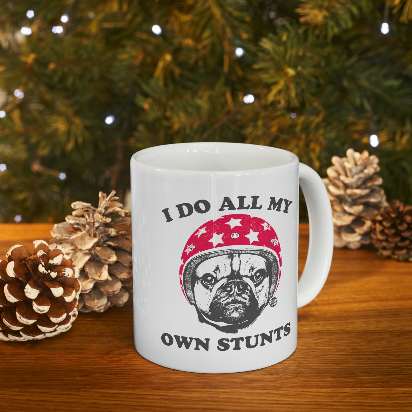 I DO ALL MY OWN STUNTS PUG COFFEE MUG