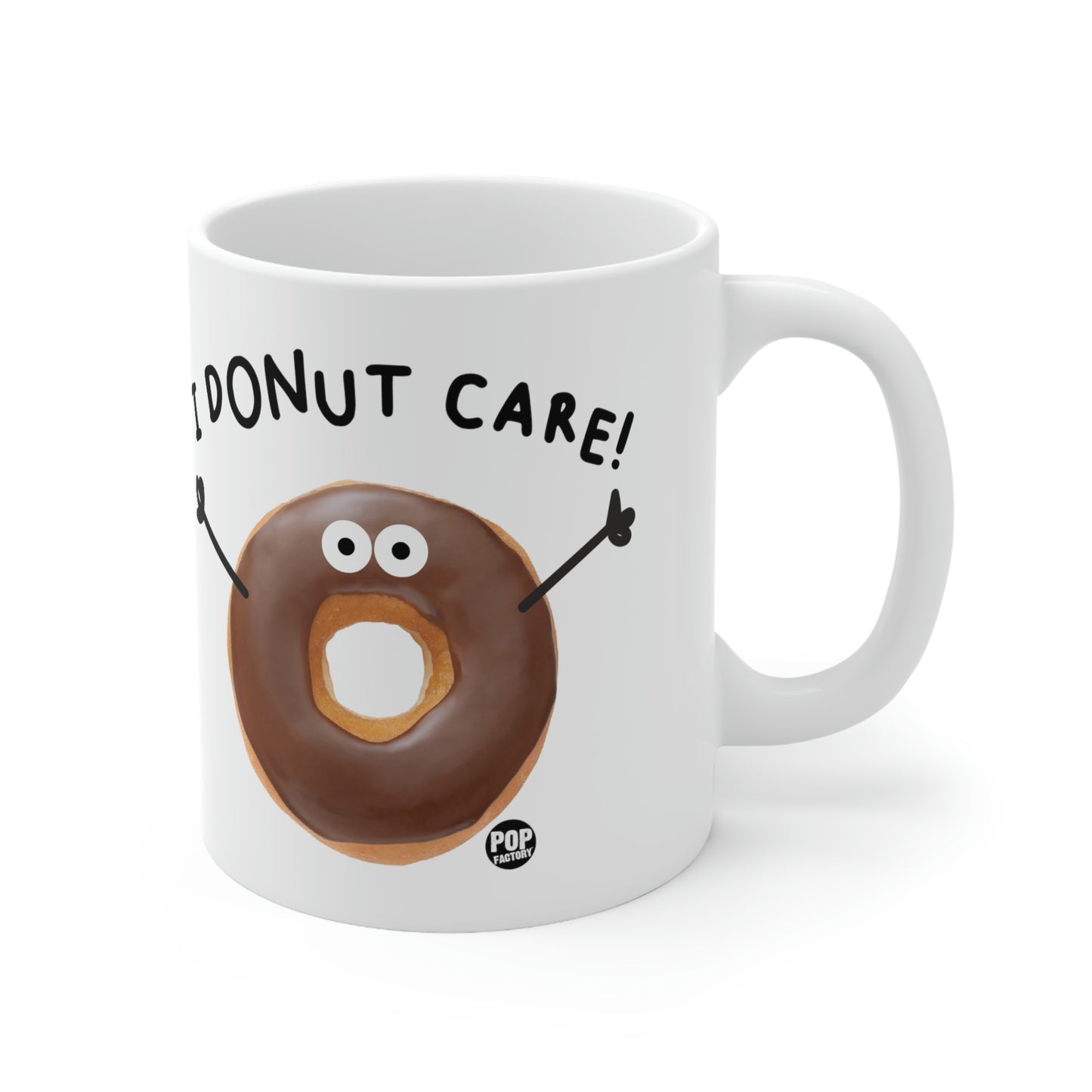 I DONUT CARE! COFFEE MUG