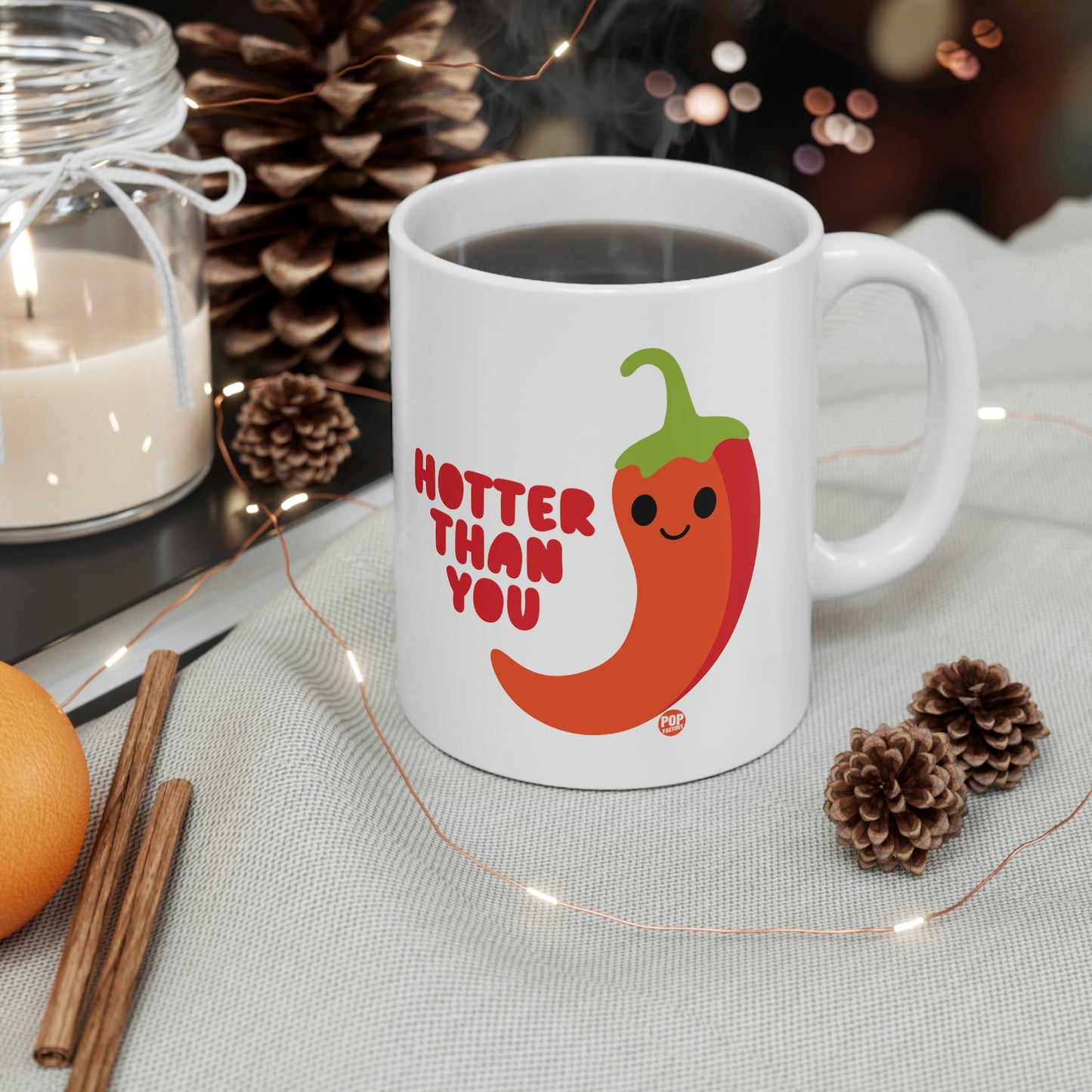 HOTTER THAN YOU PEPPER COFFEE MUG