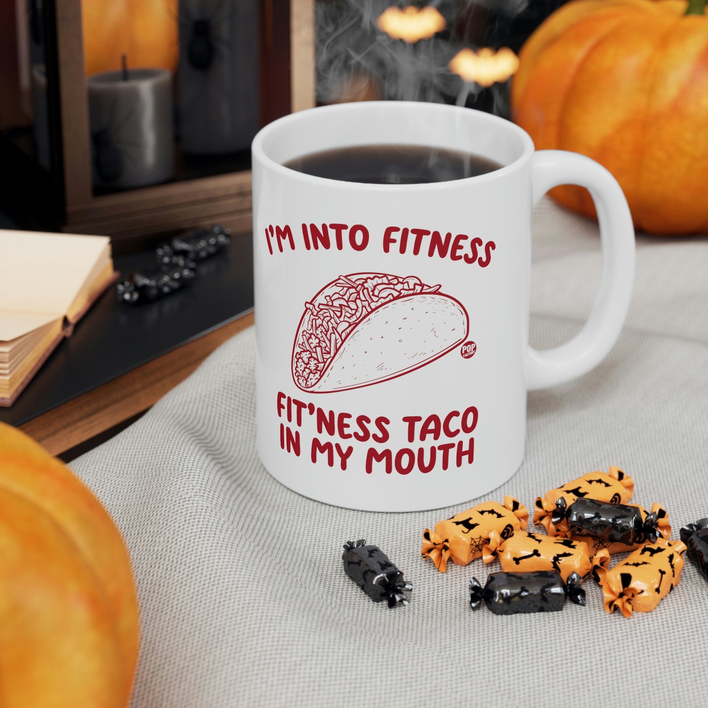 I'm into Finess, Fitness Taco In My Mouth Coffee Mug