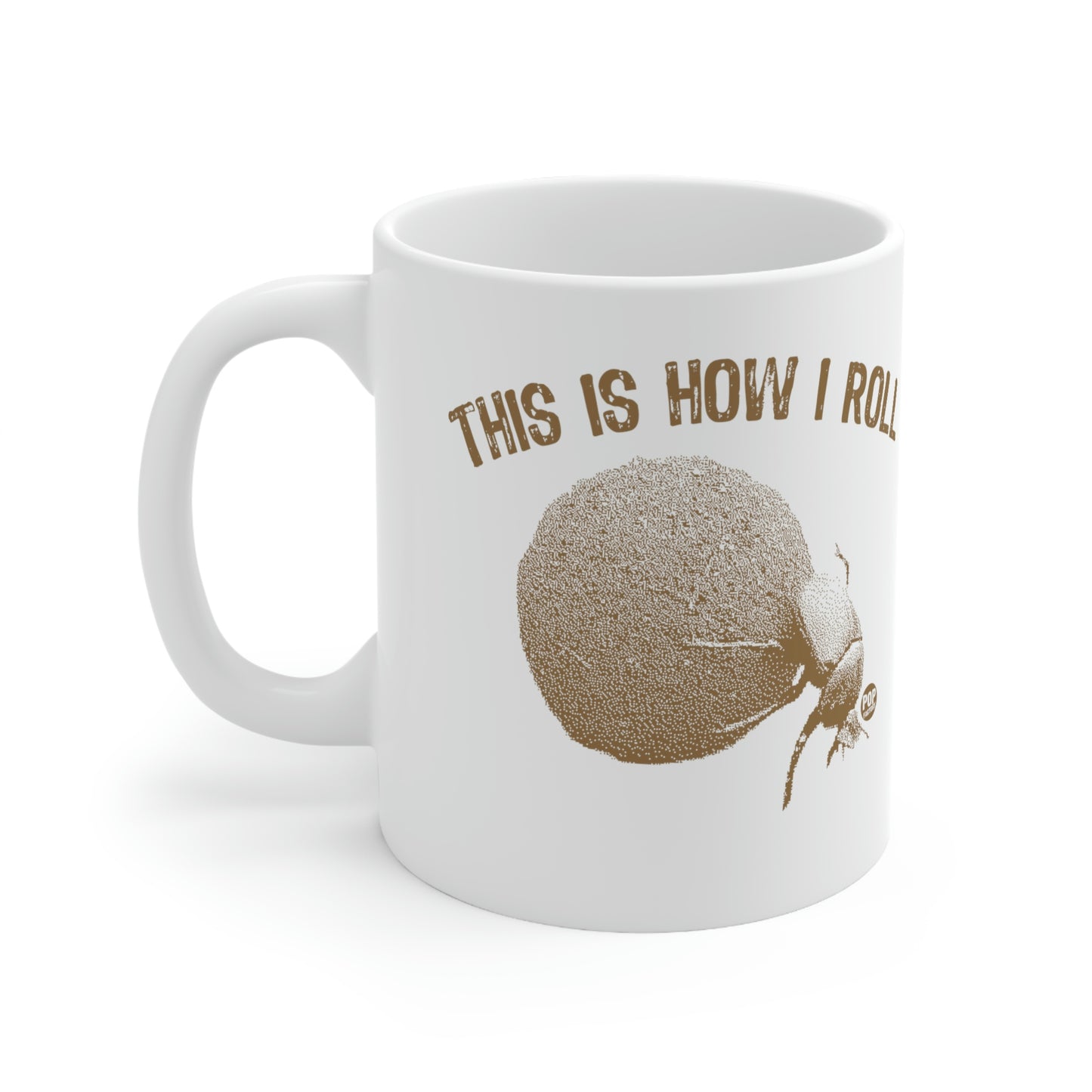 This is How I Roll Dung Beetle Coffee Mug