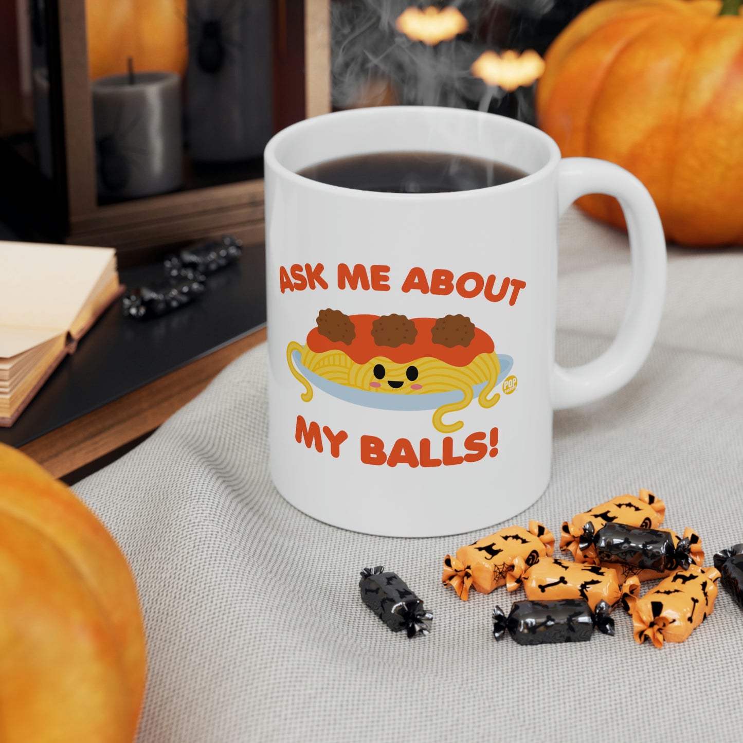 ASK ME ABOUT MY BALLS COFFEE MUG