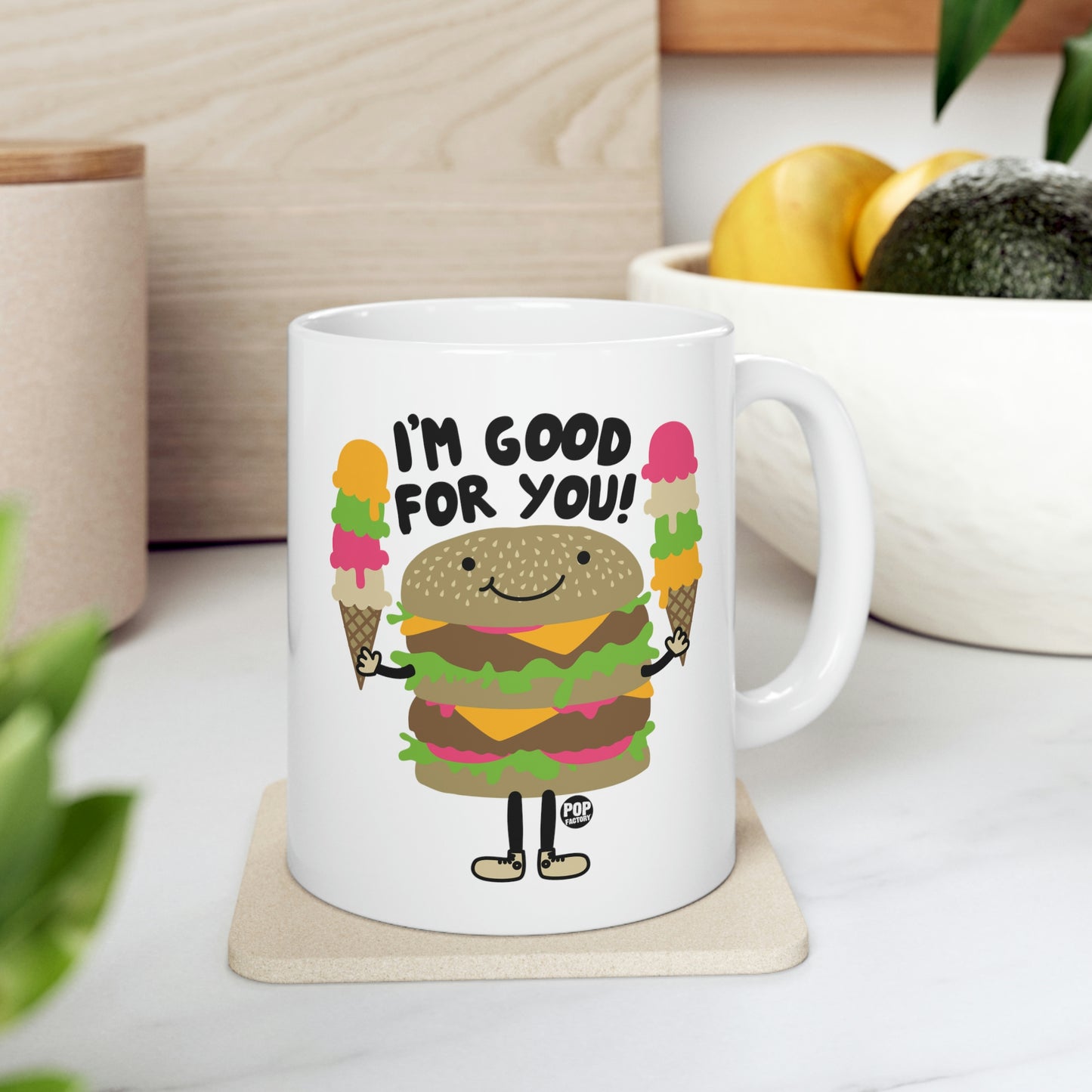 I'm Good For You Burger Coffee Mug