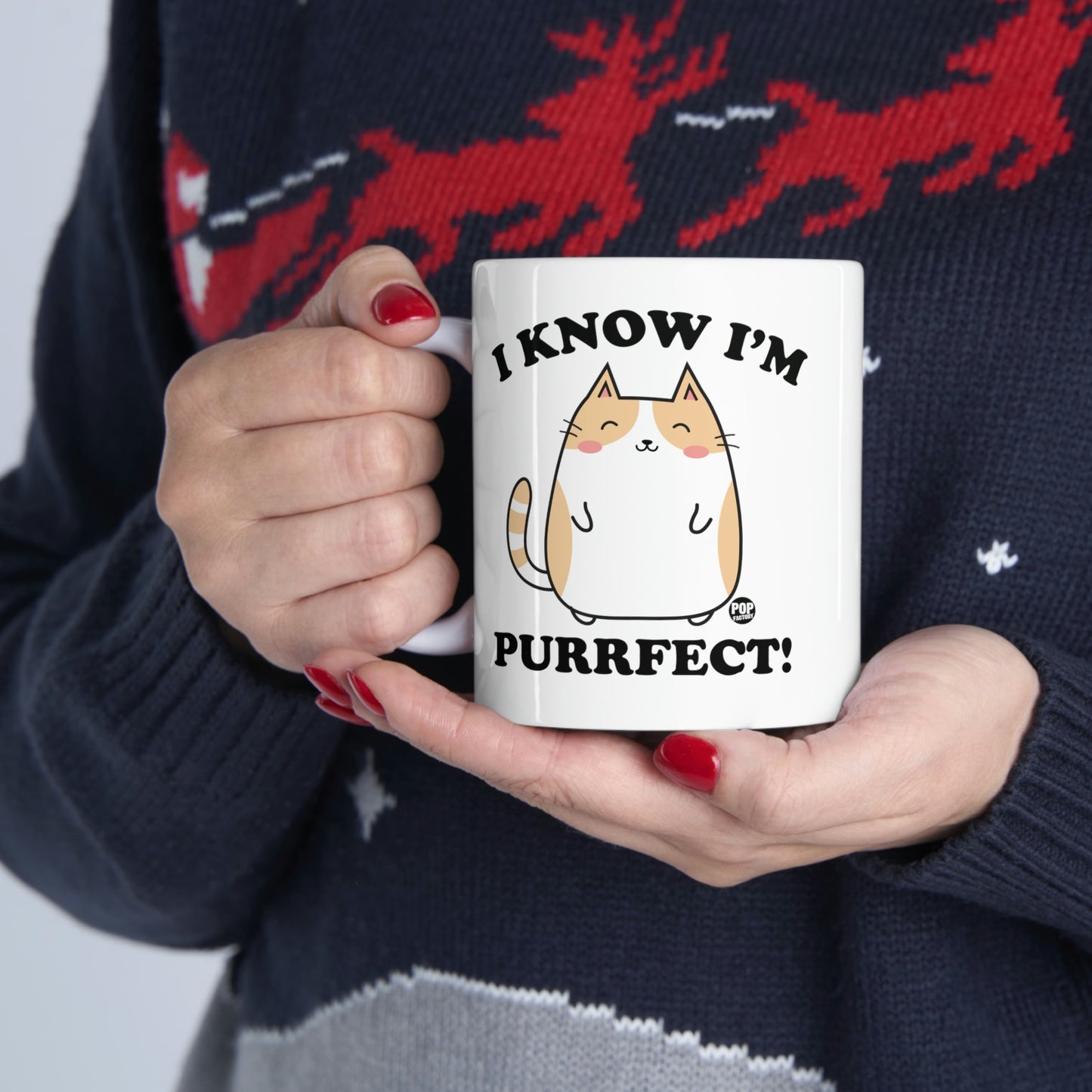 I KNOW I'M PURRFECT! COFFEE MUG