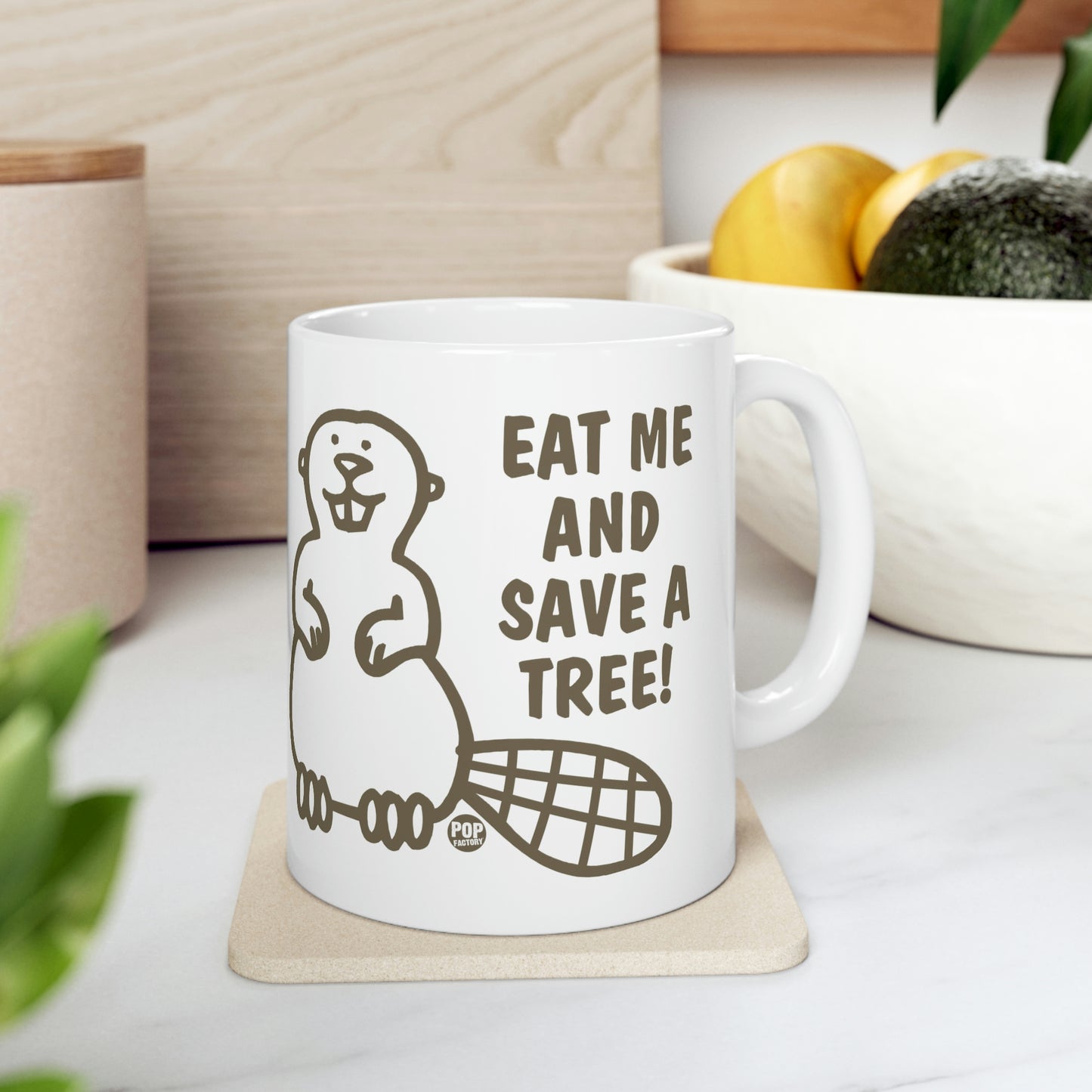 EAT ME SAVE TREE! BEAVER COFFEE MUG