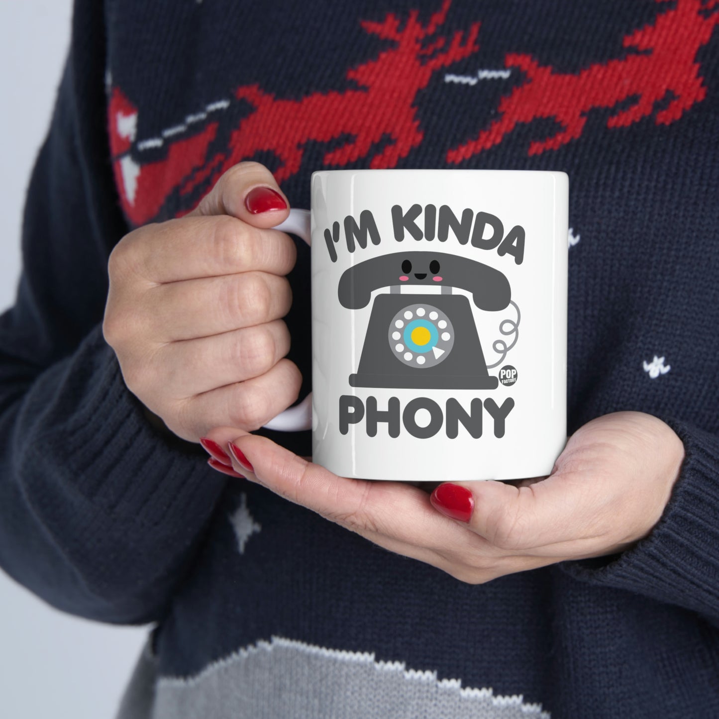 I'M KINDA PHONY PHONE COFFEE MUG