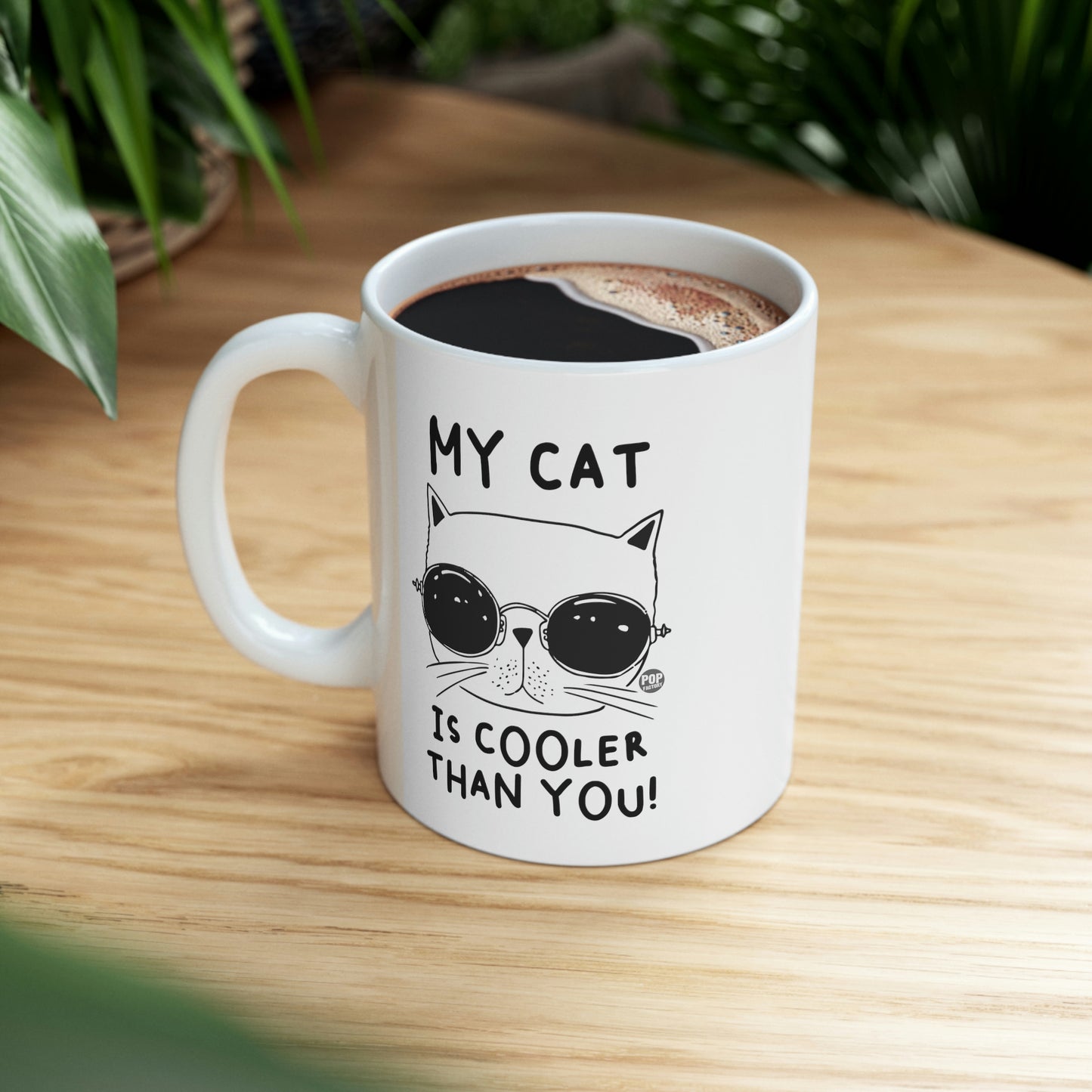 My Cat Is Cooler Than You Mug – Cool Cat with Sunglasses – Funny 11oz Ceramic Coffee Cup – StupidMug® by Pop Factory®