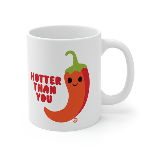 HOTTER THAN YOU PEPPER COFFEE MUG