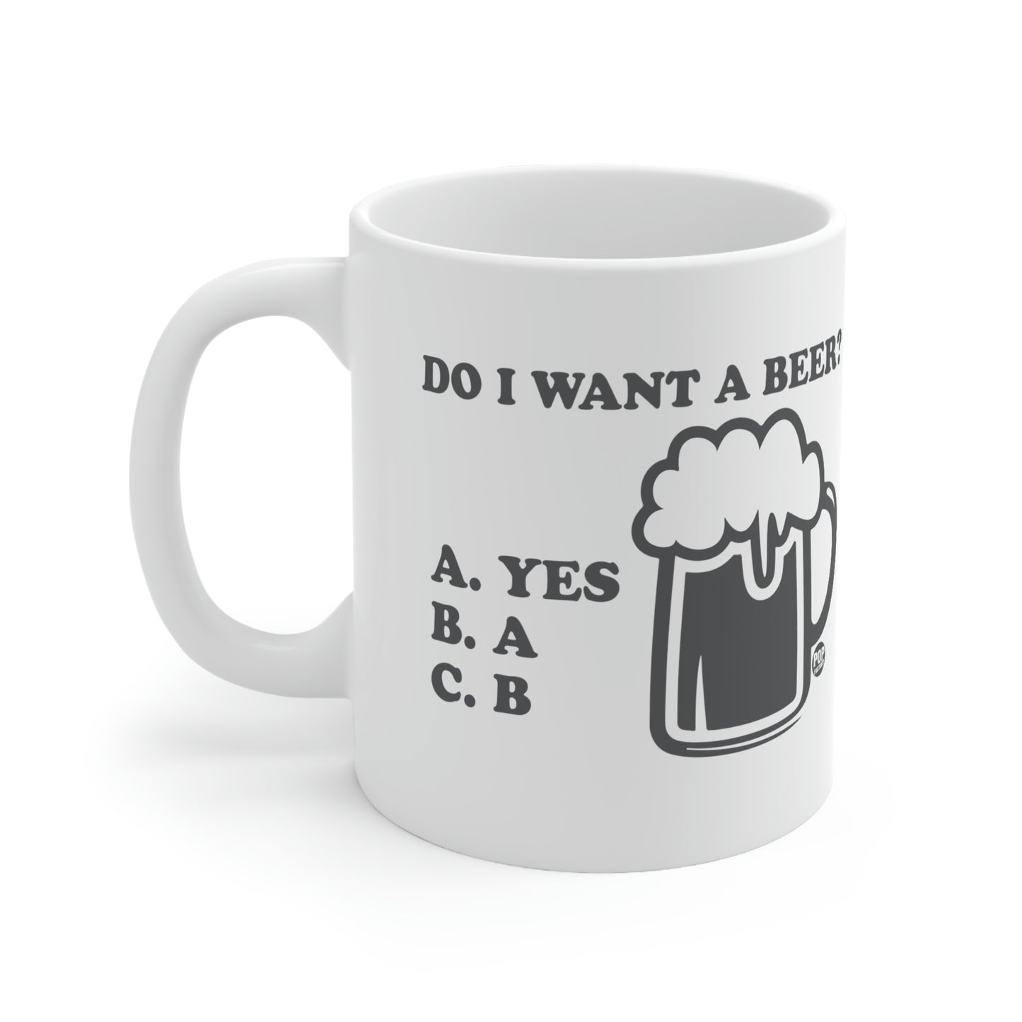 DO I WANT A BEER?  COFFEE MUG