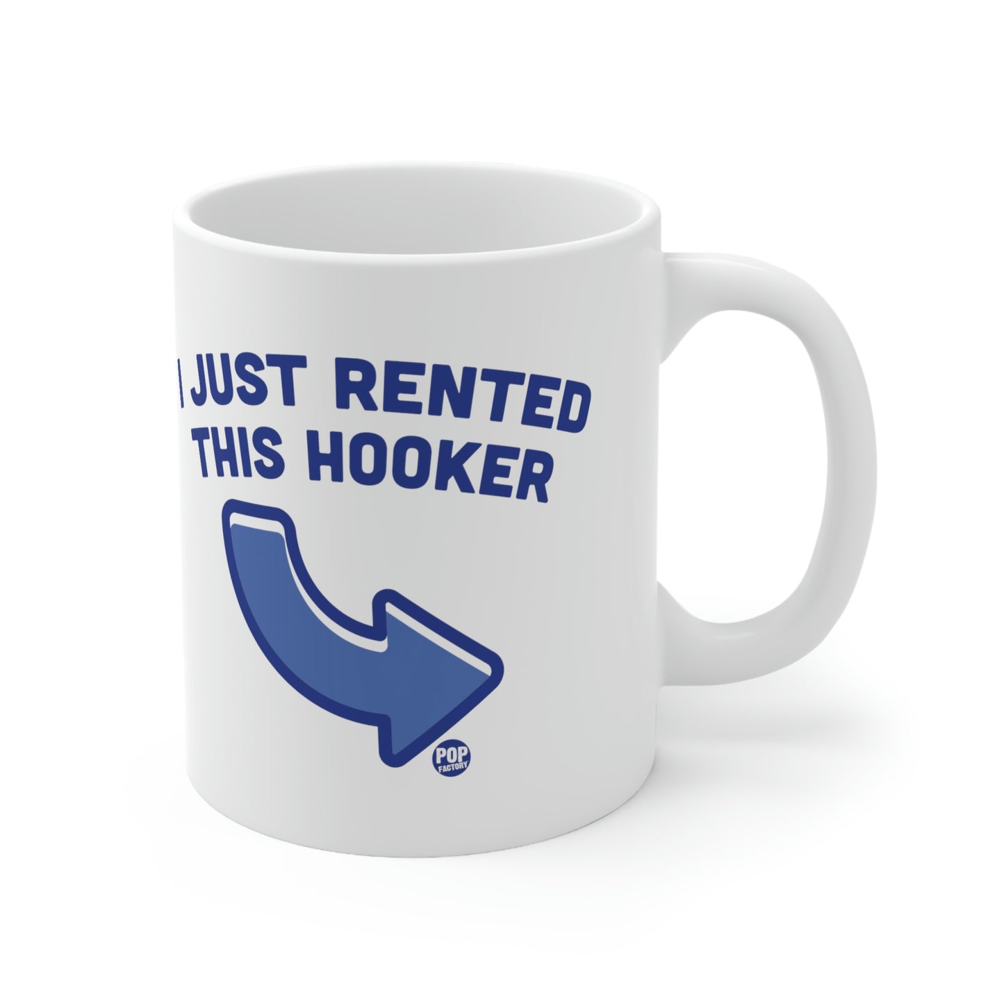 I JUST RENTED THIS HOOKER COFFEE MUG