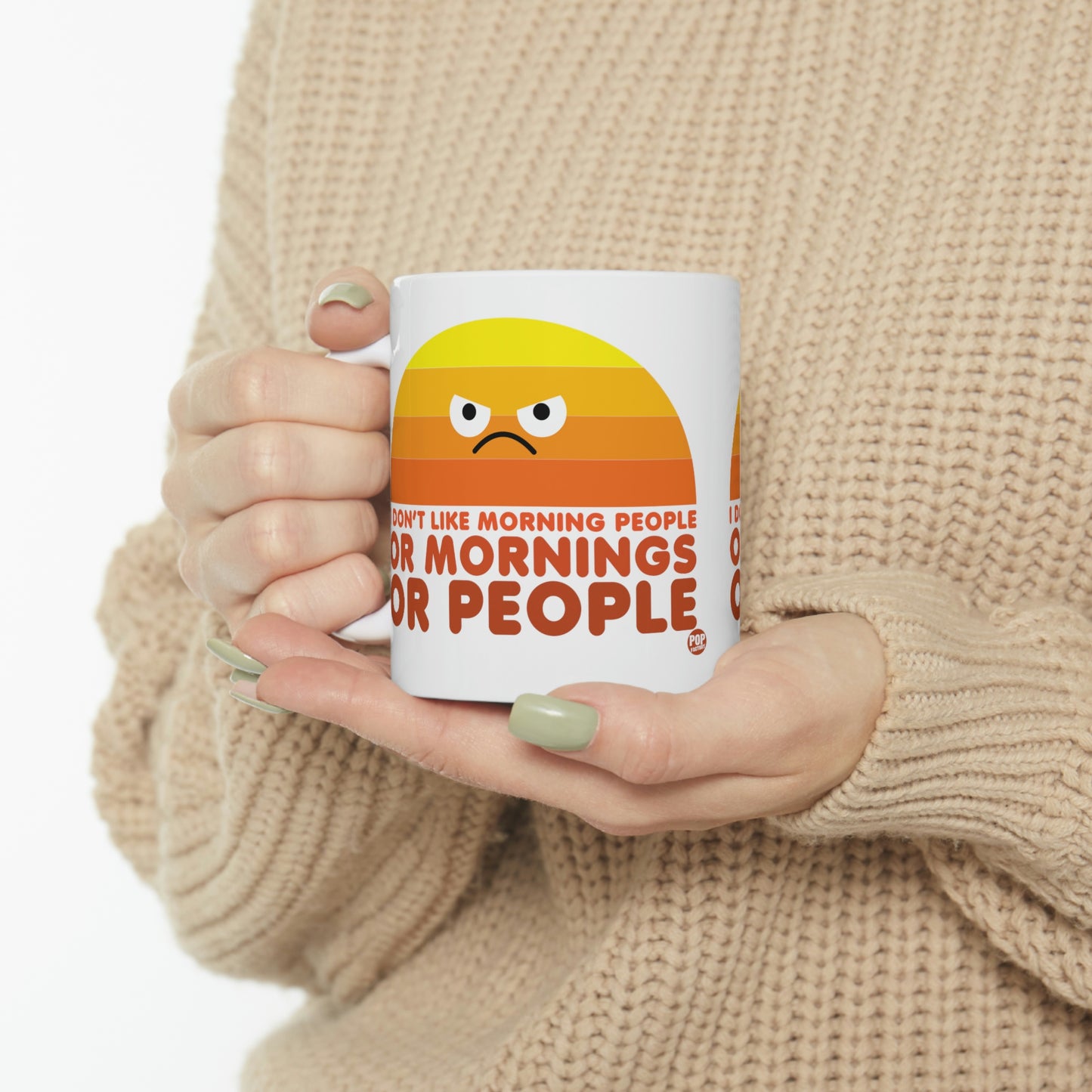 I DON'T LIKE MORNING PEOPLE COFFEE MUG