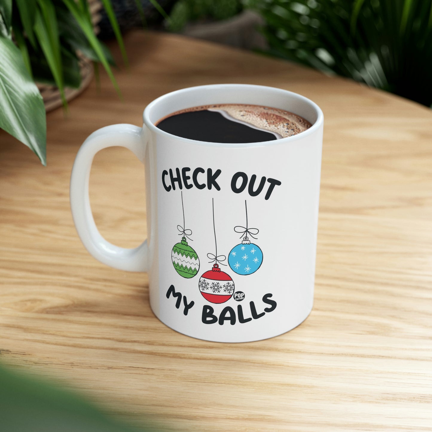 Check Out My Balls Christmas Mug – Funny Holiday Ornament Coffee Cup by StupidMug – Pop Factory® Cheeky Xmas Gift for Coworkers & Family