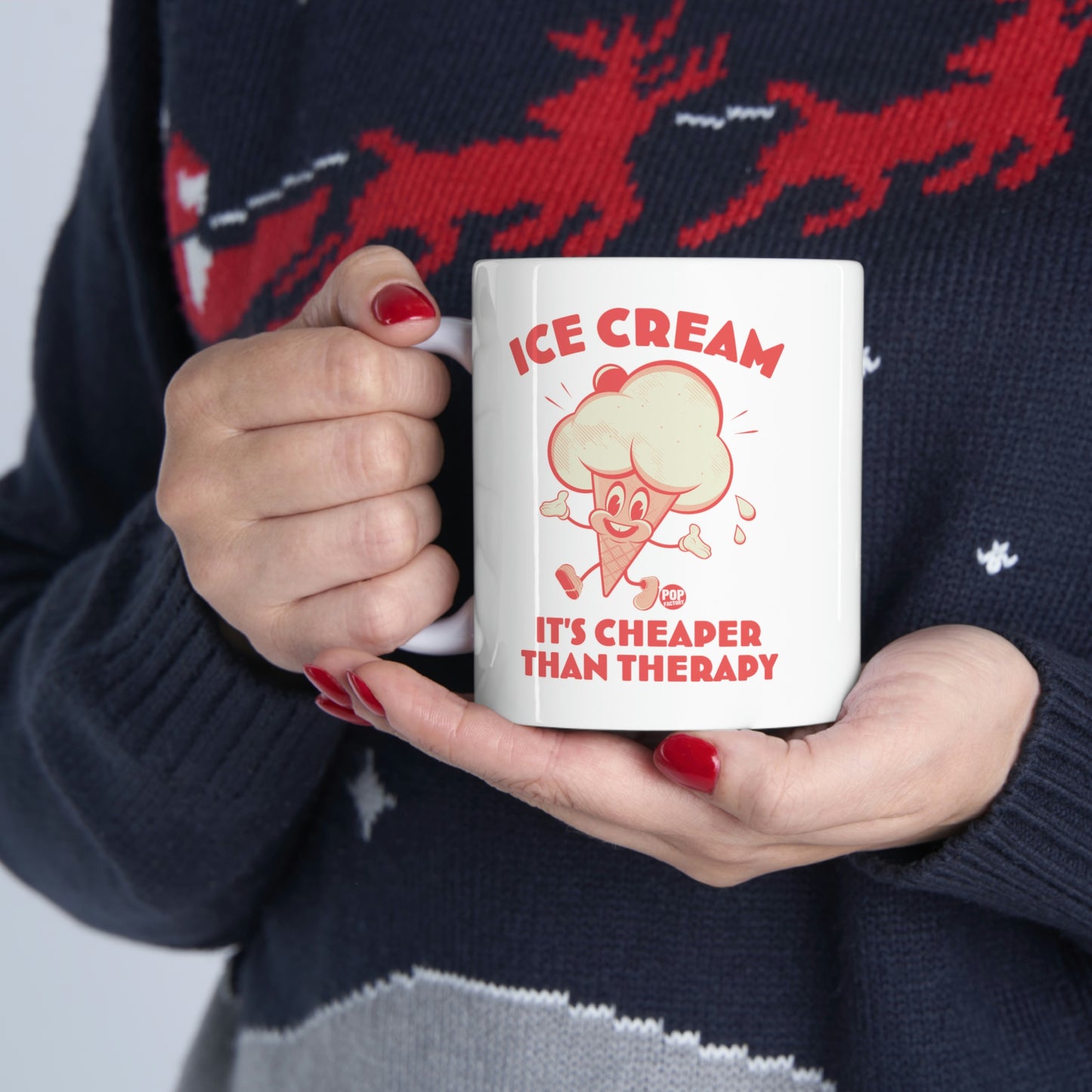 Ice Cream, It's Cheaper than Therapy Coffee Mug