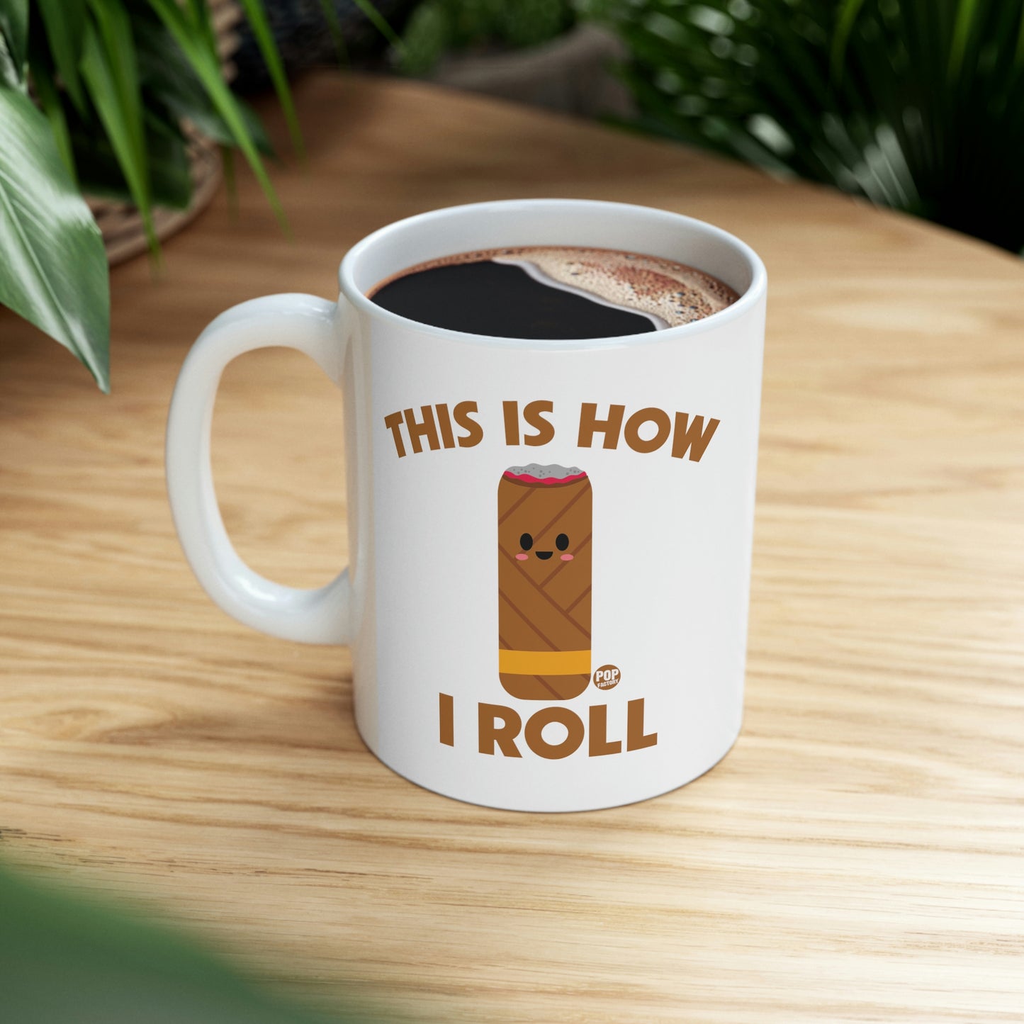 This Is How I Roll Cigar Mug – Funny Cigar Roll Pun Coffee Cup by Pop Factory® | Gift for Cigars & Coffee Aficionados