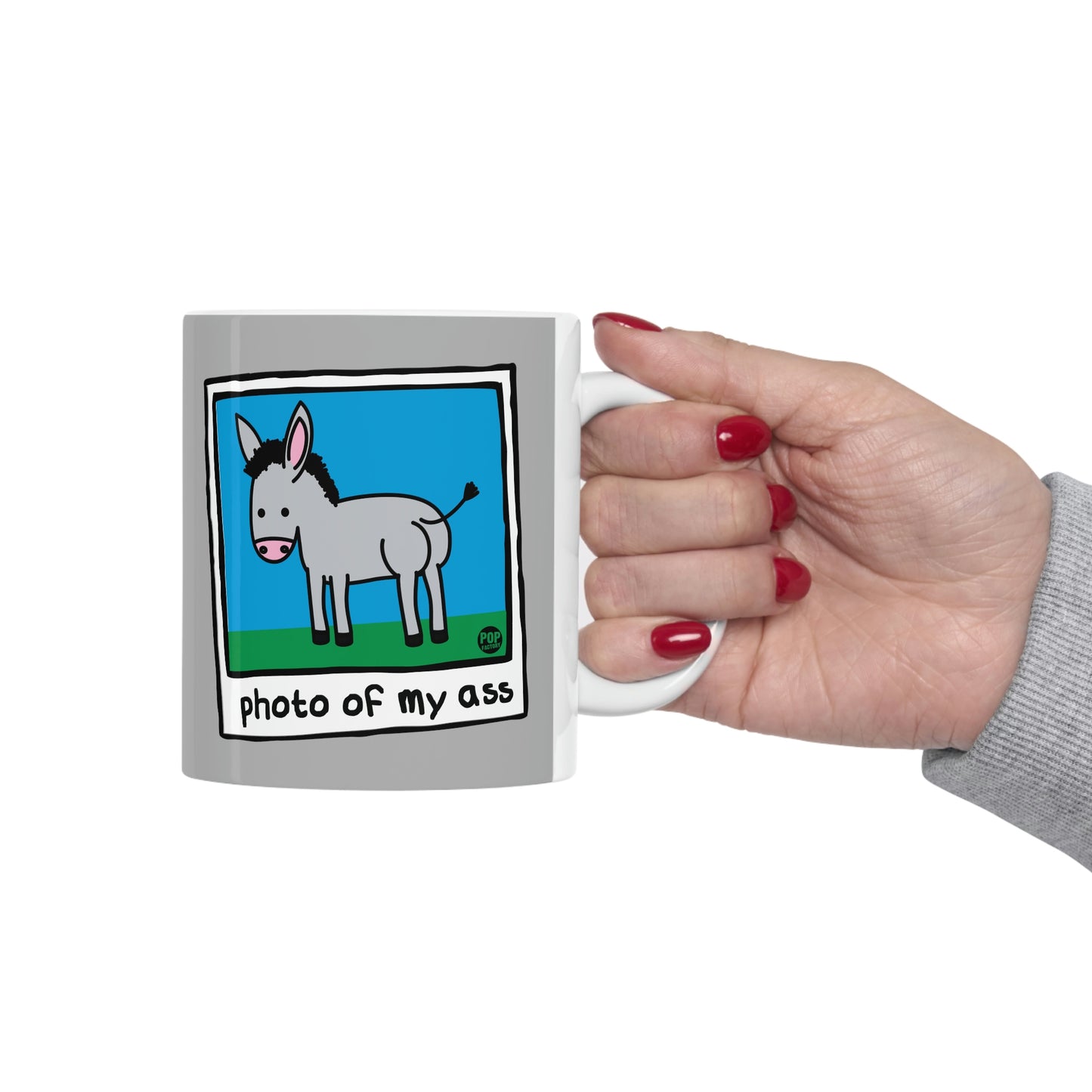 PHOTO OF MY ASS COFFEE MUG