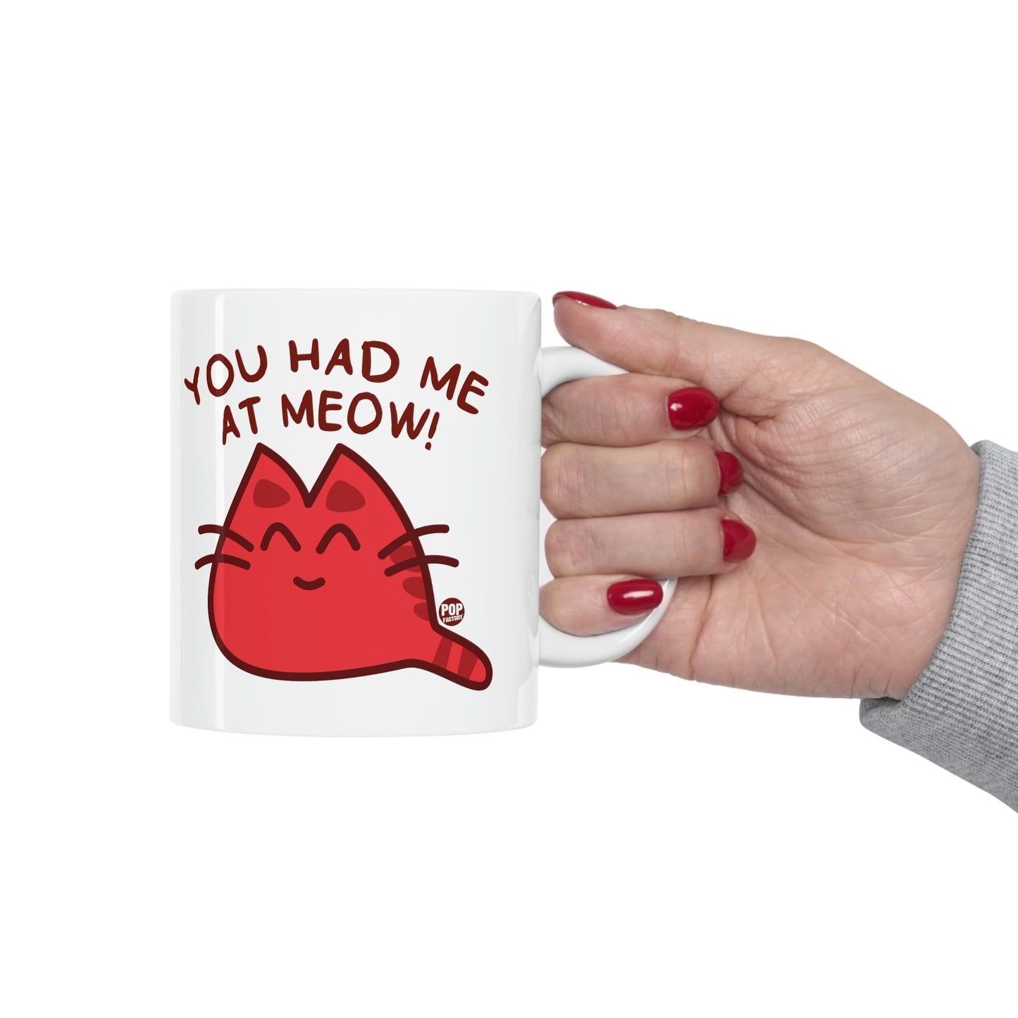 You Had Me At Meow Mug