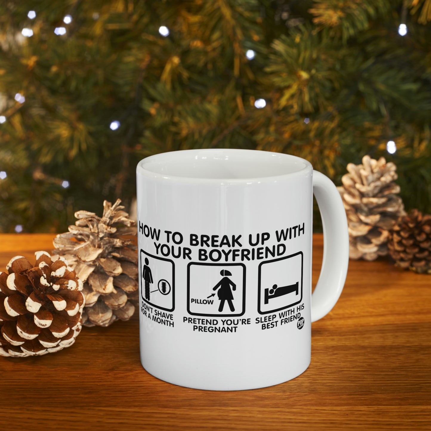 HOW TO BREAK UP WITH YOUR BOYFRIEND COFFEE MUG