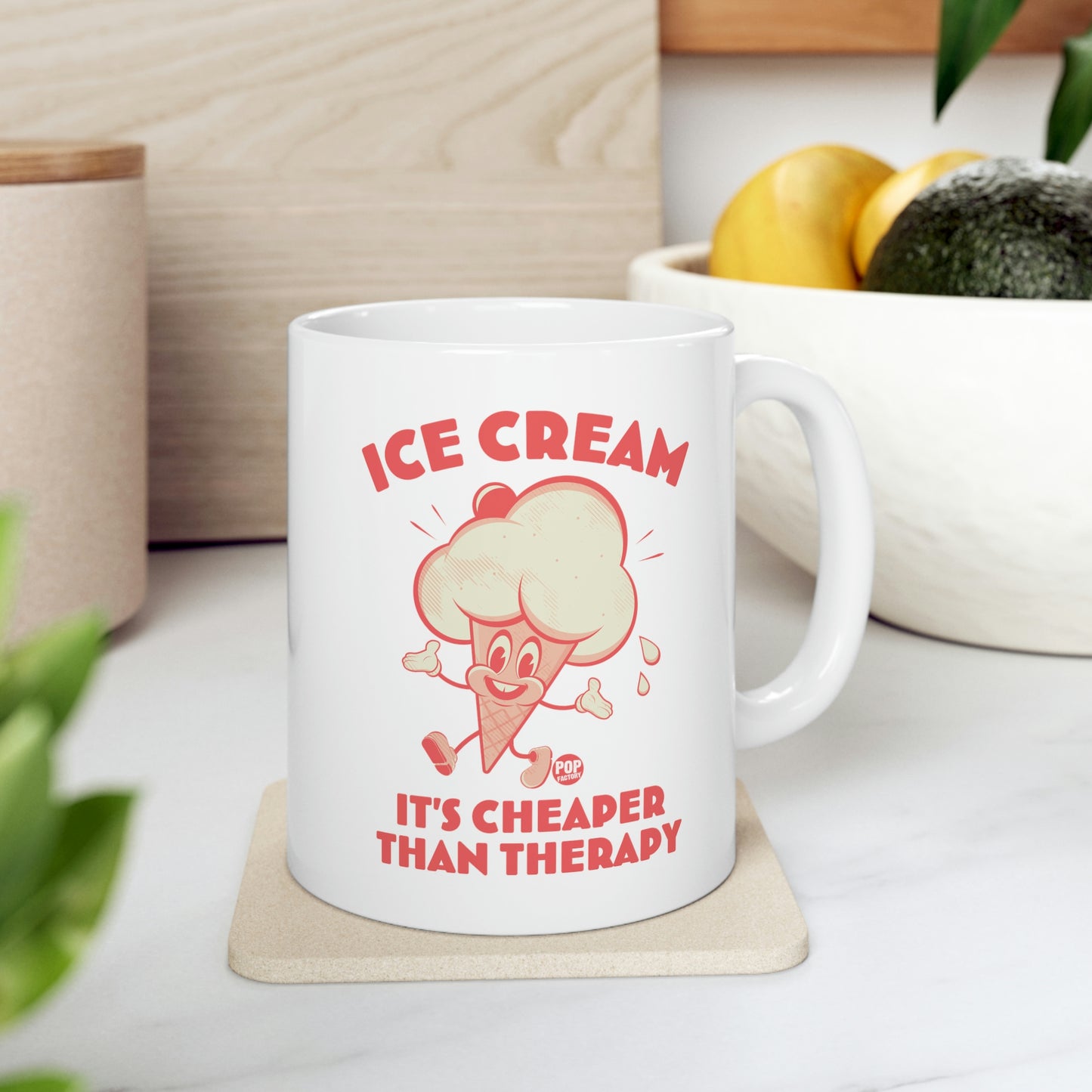 Ice Cream, It's Cheaper than Therapy Coffee Mug