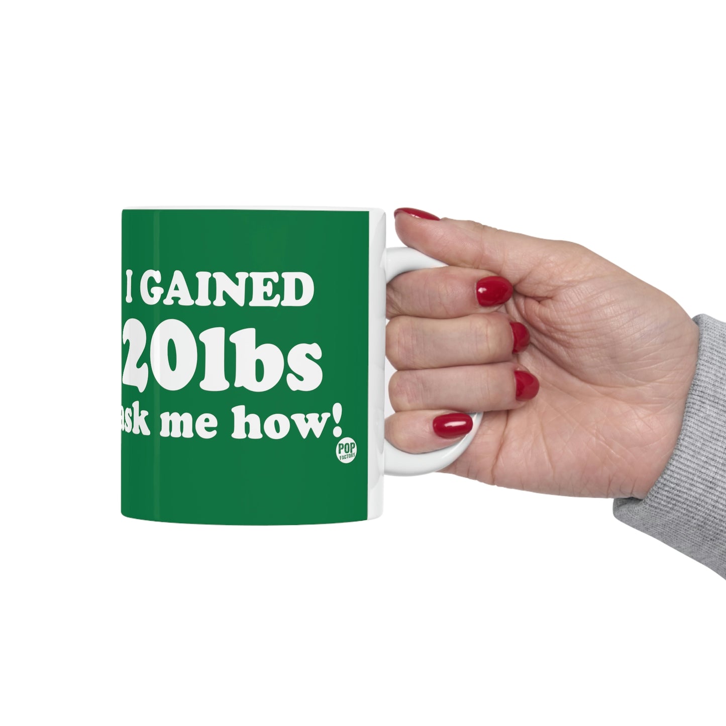 I GAINED 20 Lbs ASK ME HOW! COFFEEMUG