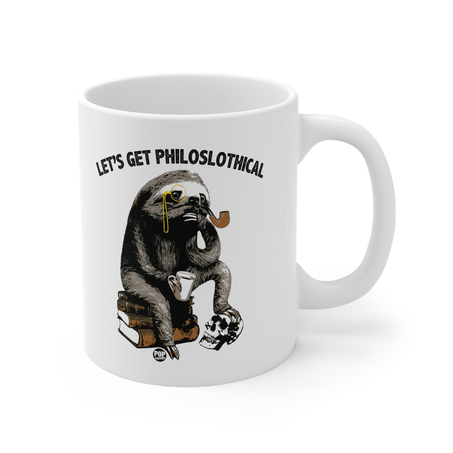 Let's Get Philoslothical Coffee Mug