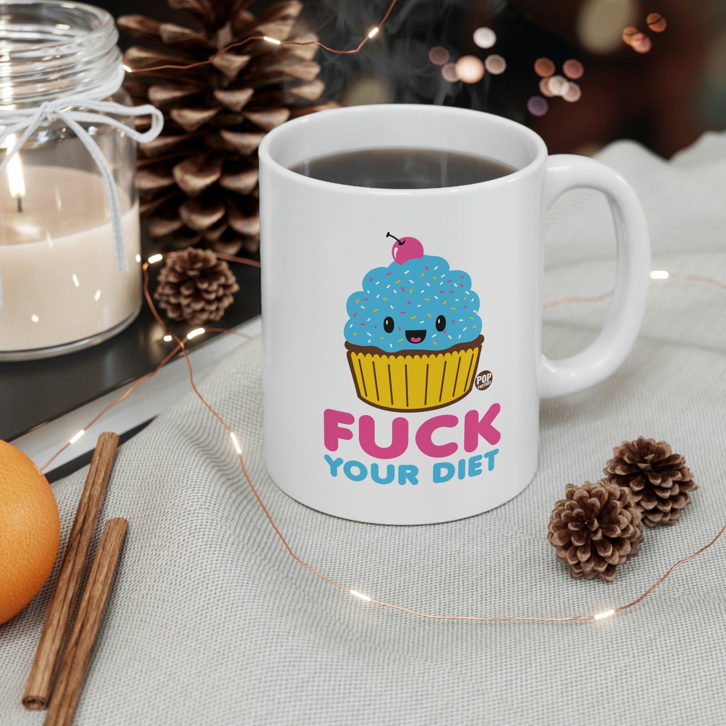 FUCK YOUR DIET CUPCAKE COFFEE MUG