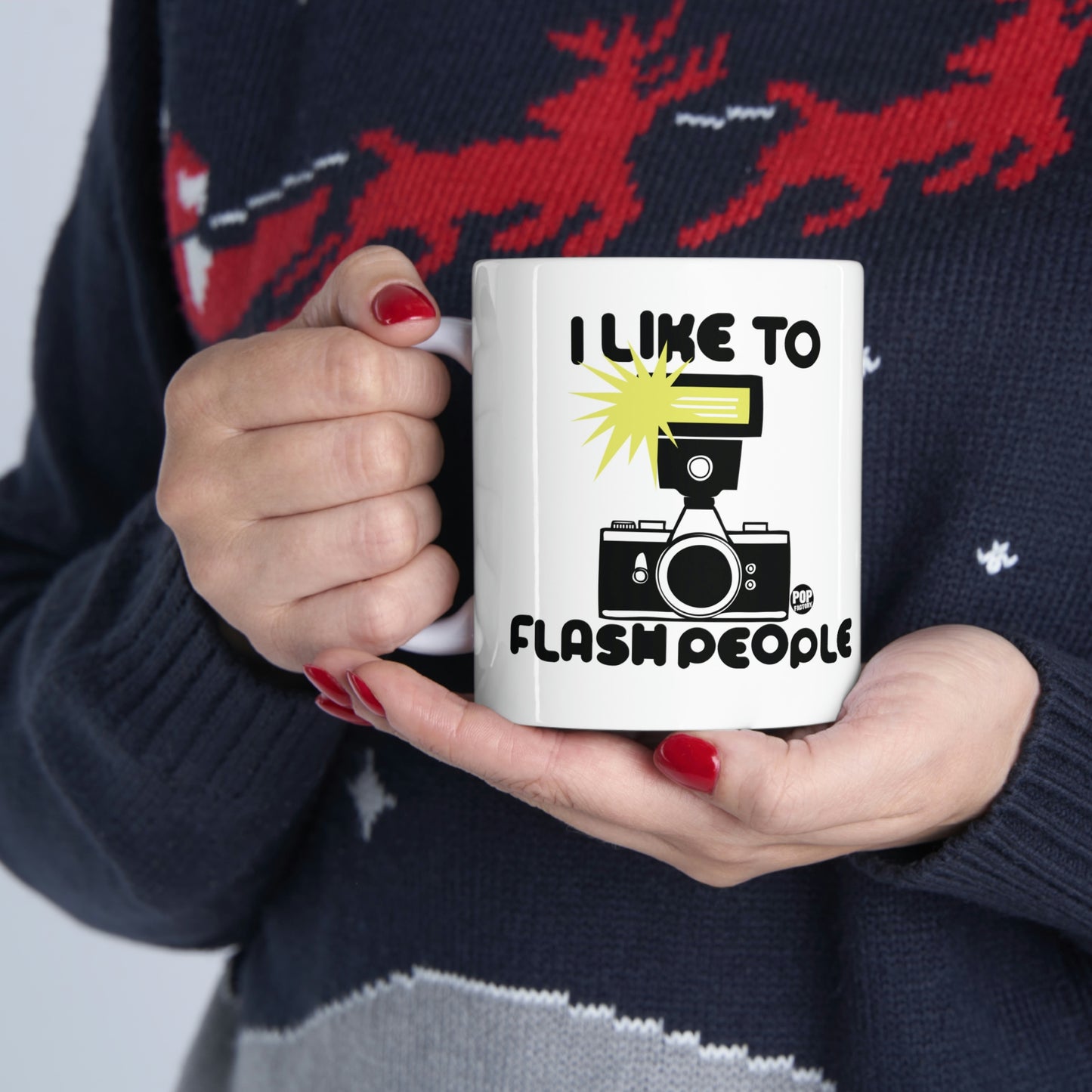 I LIKE TO FLASH PEOPLE COFFEE MUG