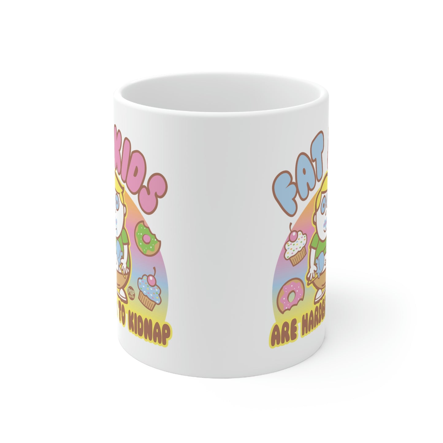 FAT KIDS ARE HARD TO KIDNAP CUTE COFFEE MUG