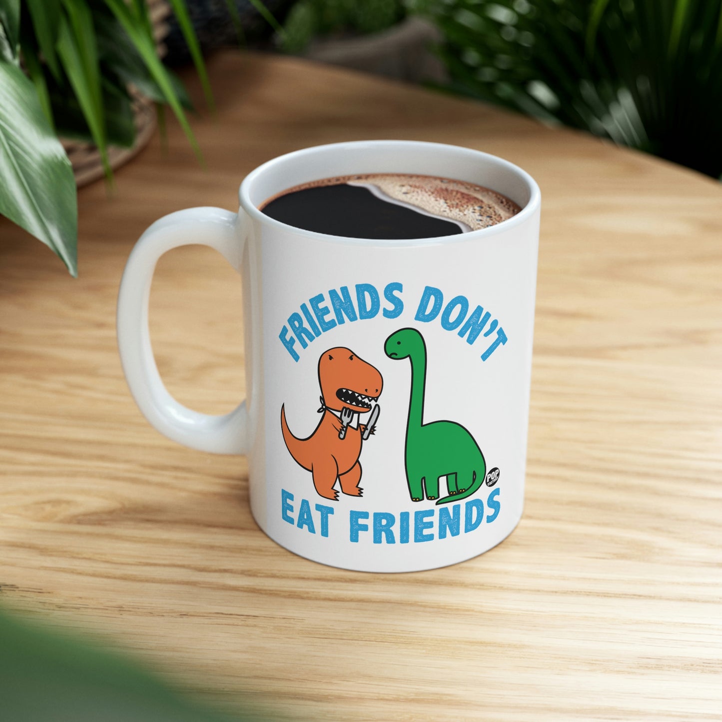 FRIENDS DON'T EAT FRIENDS DINOS COFFEE MUG